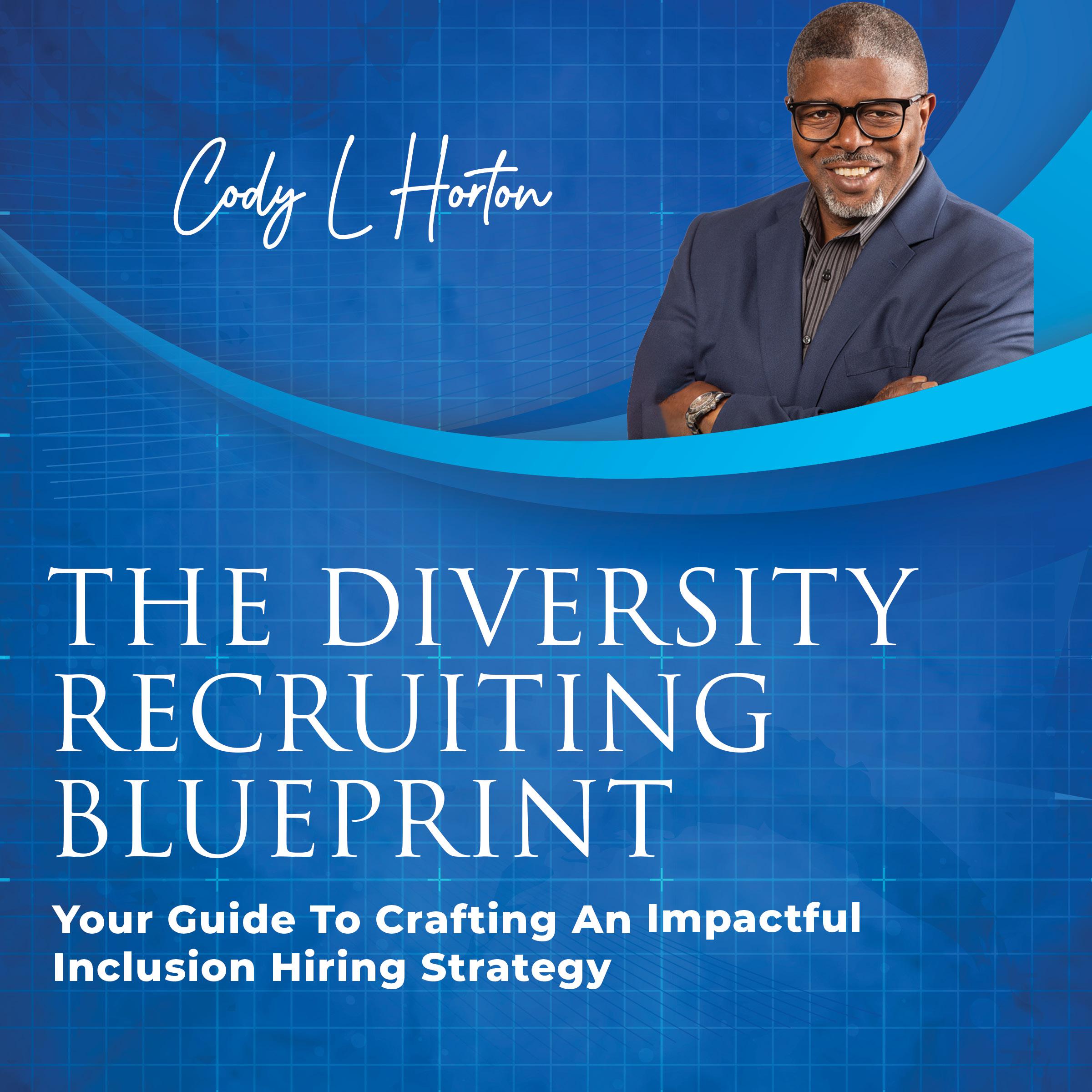 The Diversity Recruiting Blueprint
