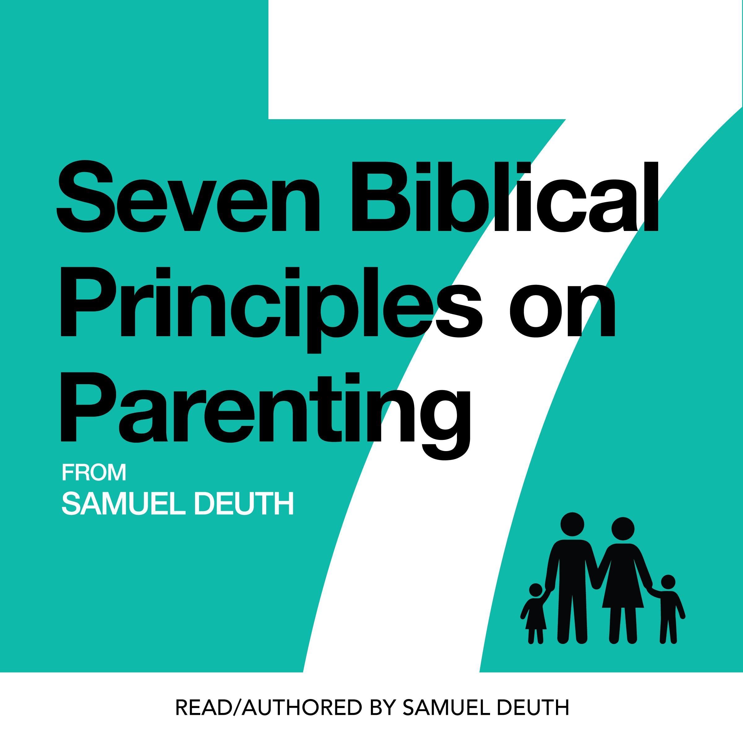 Seven Biblical Principles on Parenting