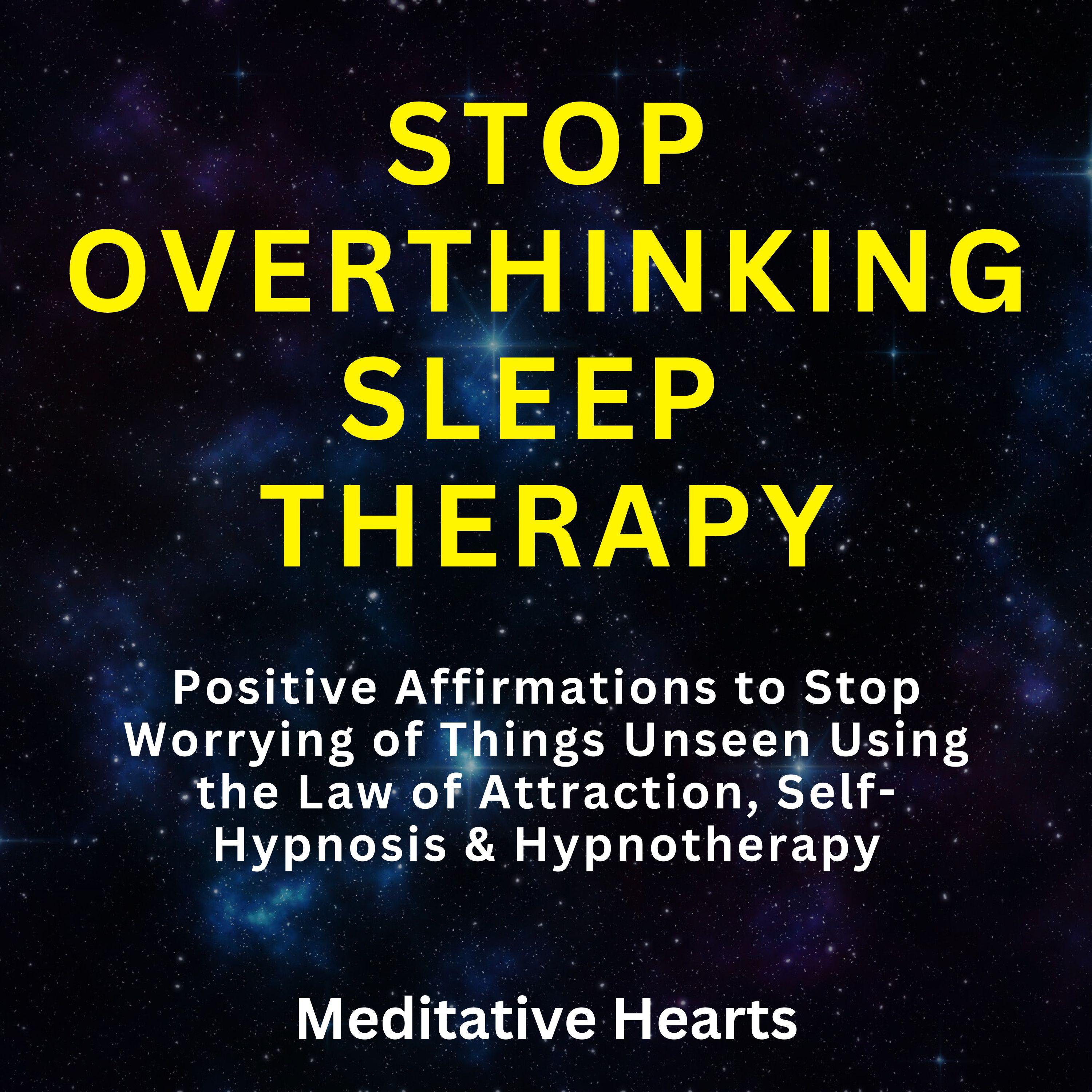Stop Overthinking Sleep Therapy