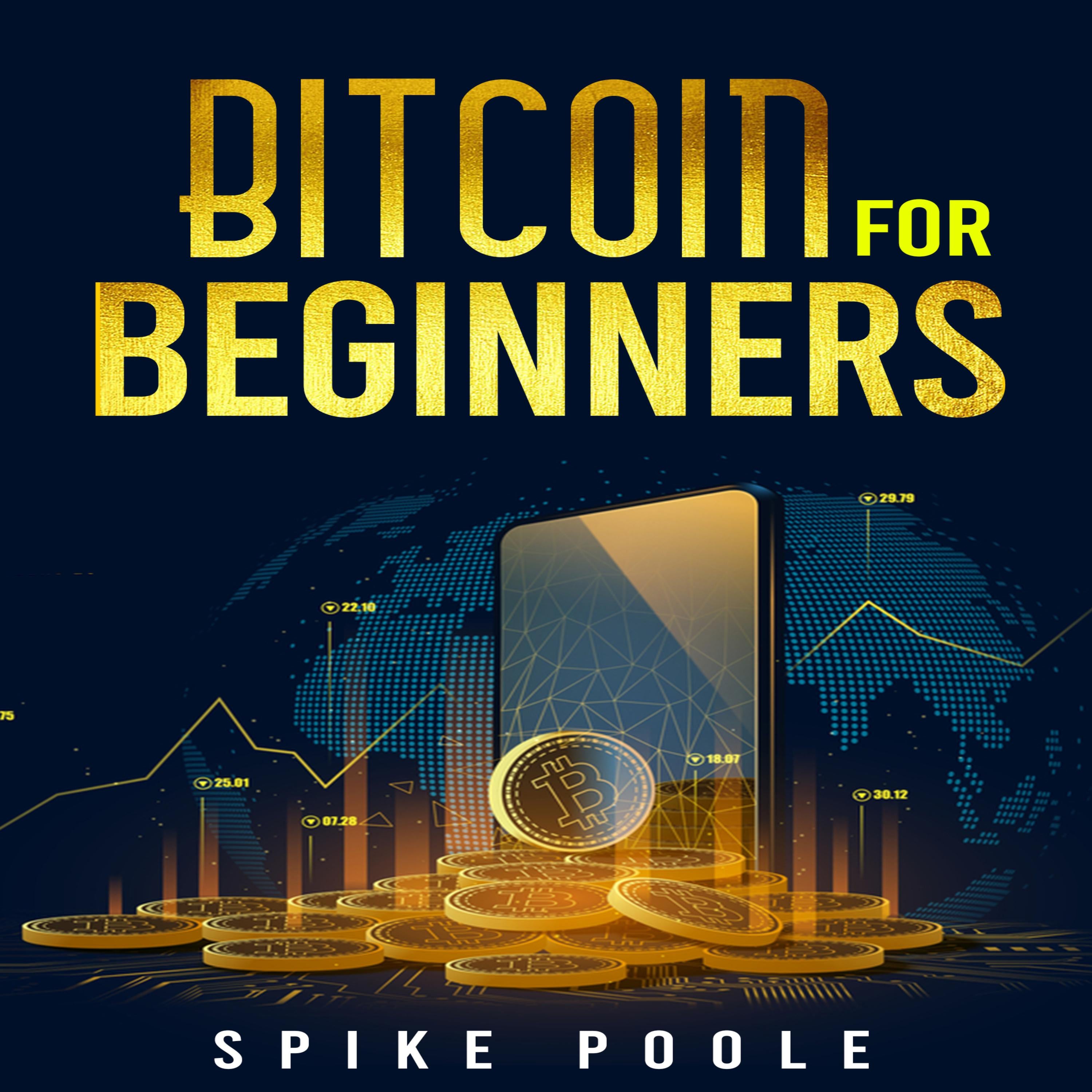 BITCOIN FOR BEGINNERS