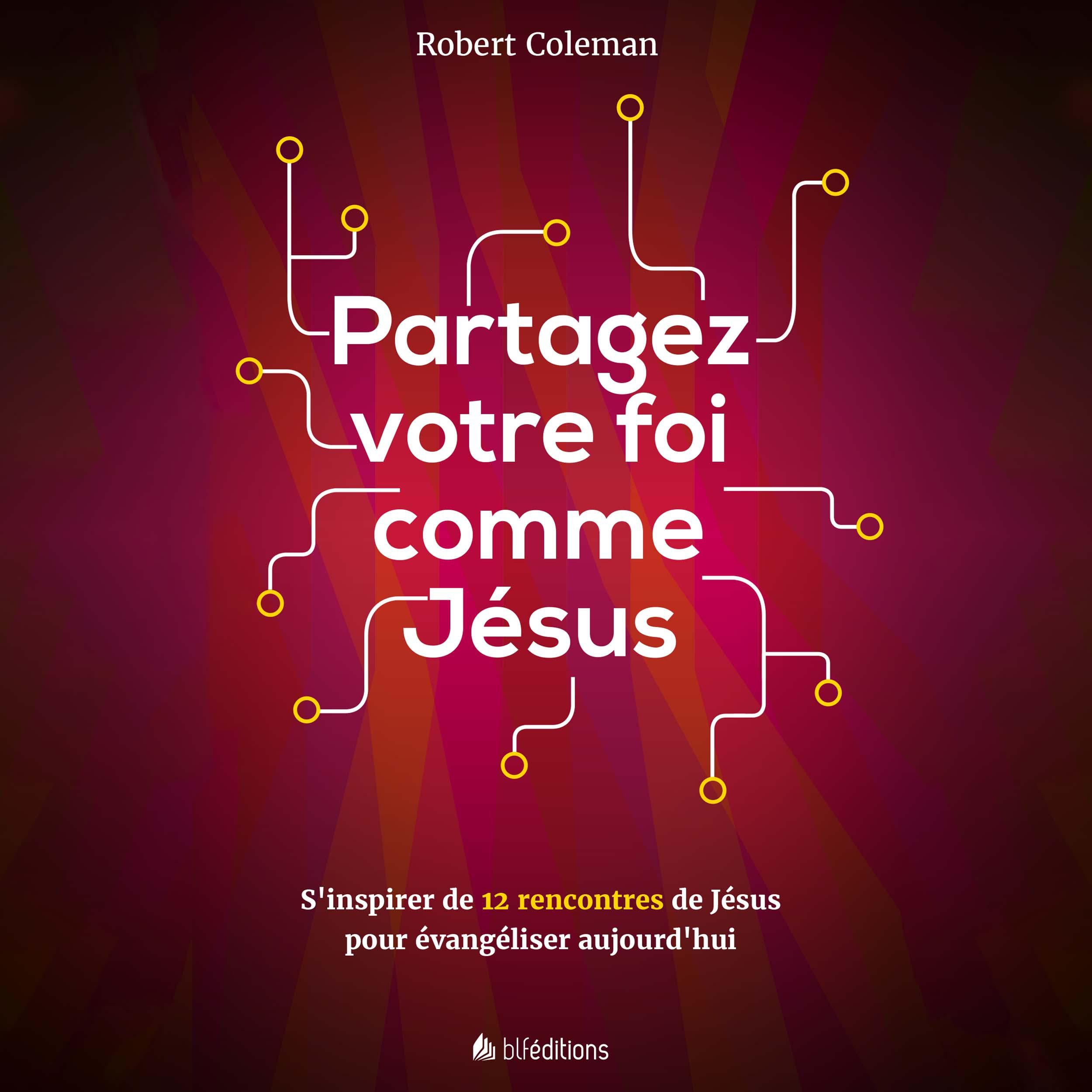 Partagez votre foi comme Jésus