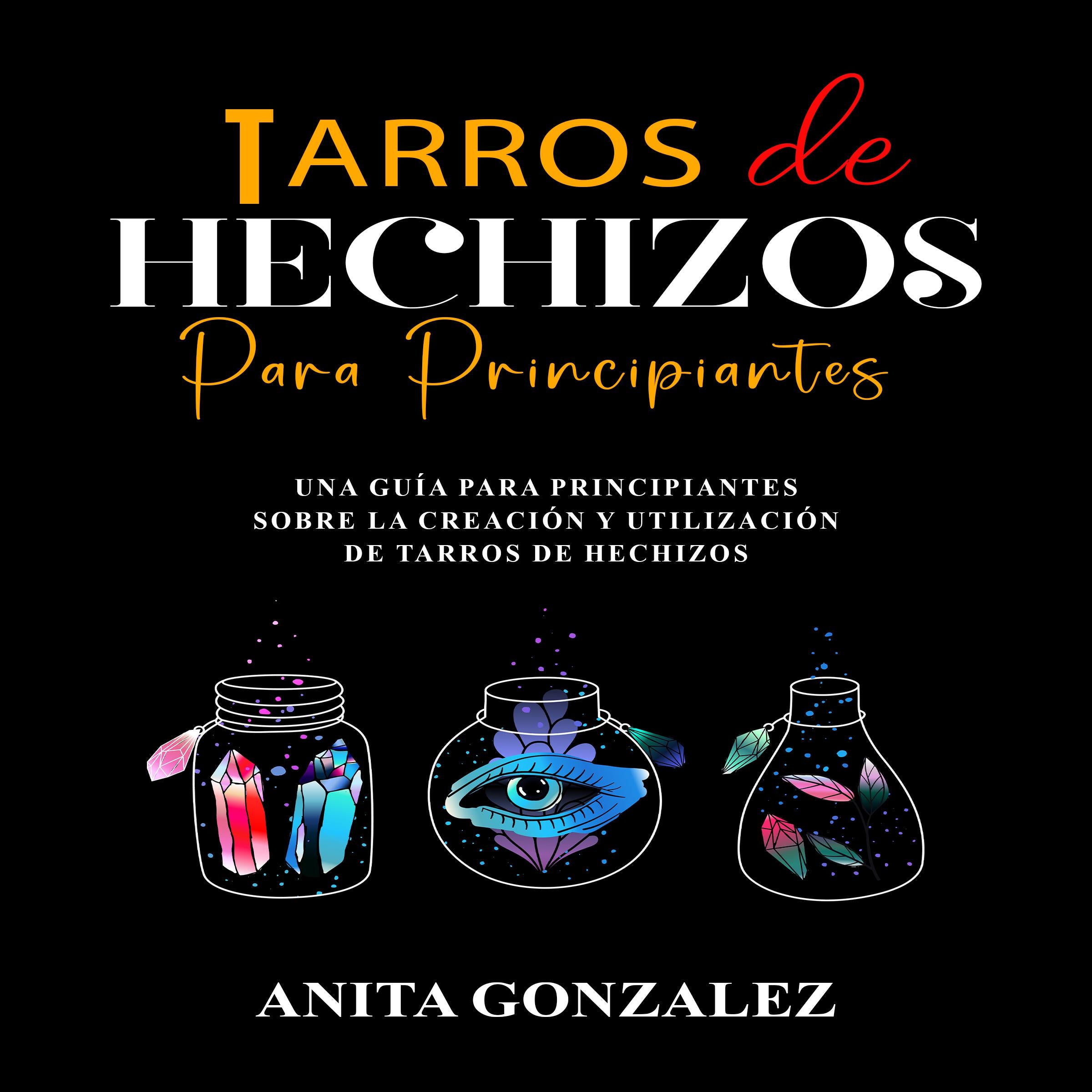 Tarros de Hechizos Para Principiantes