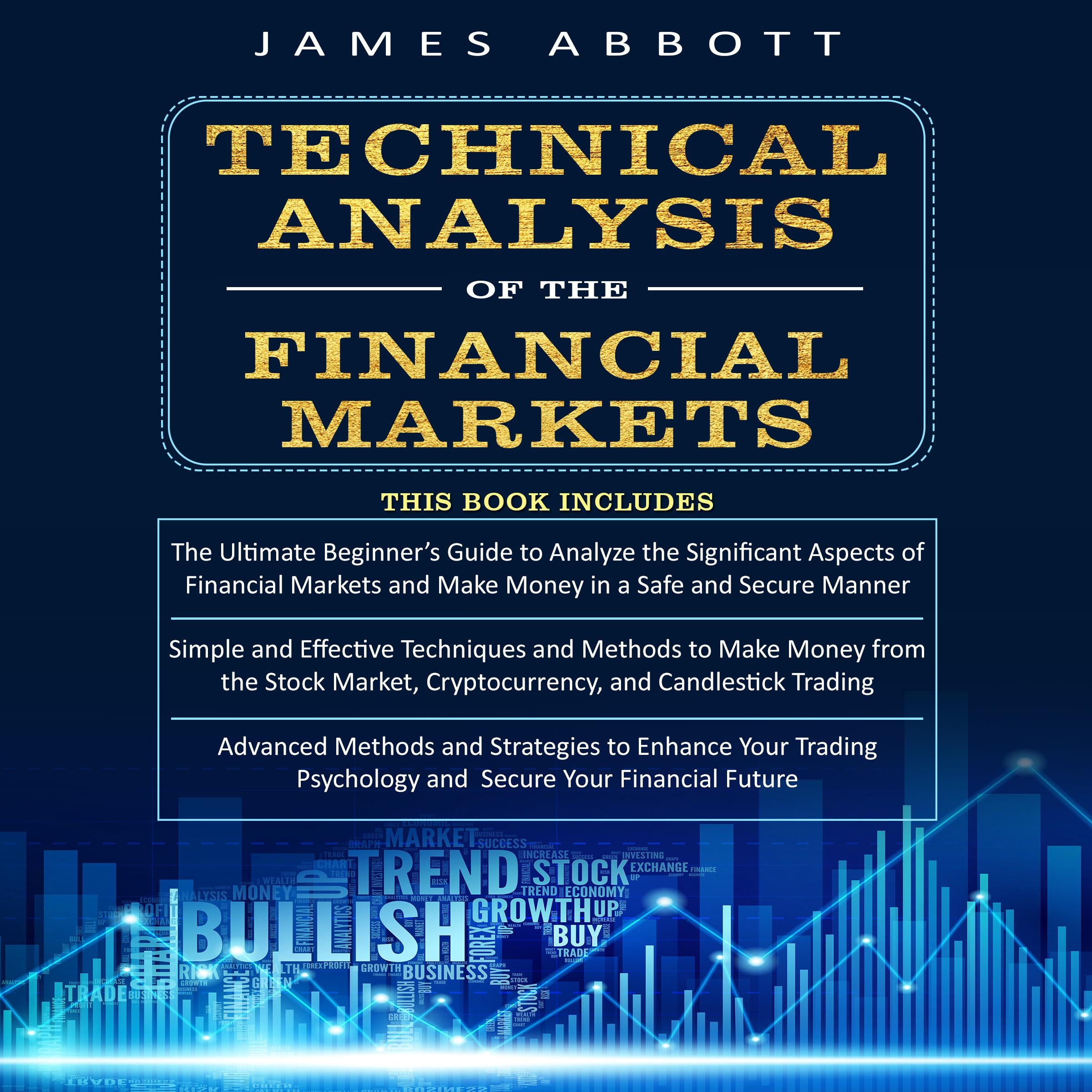 TECHNICAL ANALYSIS OF THE FINANCIAL MARKETS