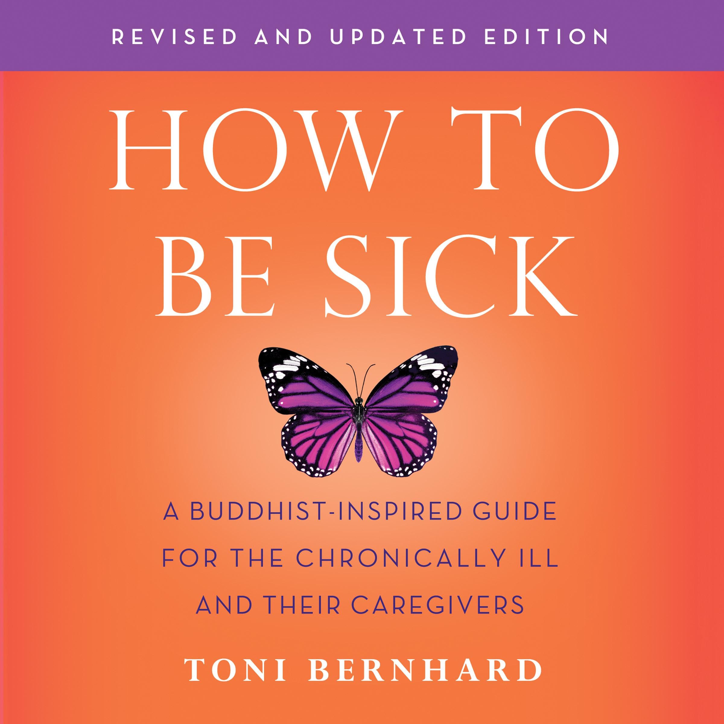 How to Be Sick (Second Edition)