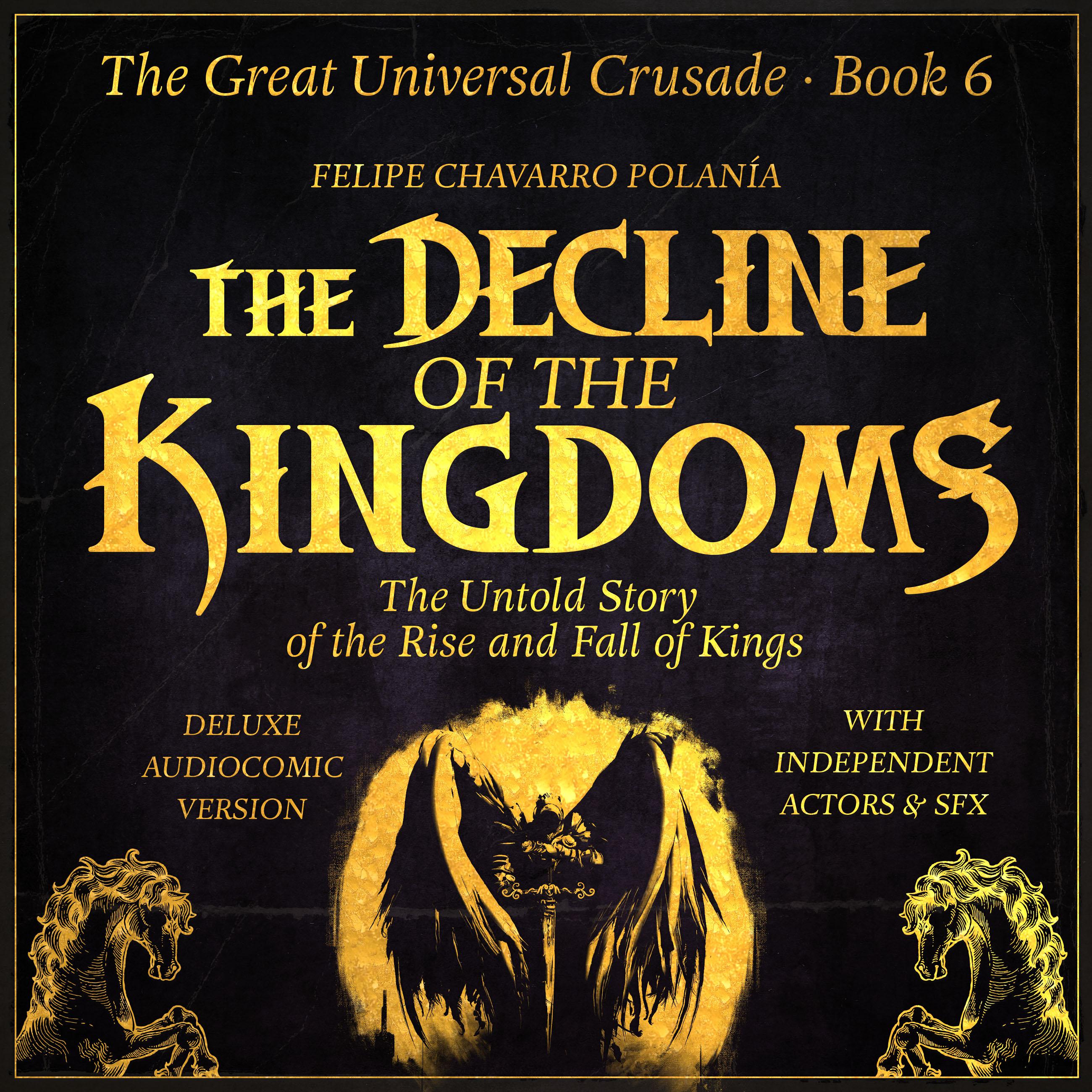 THE DECLINE OF THE KINGDOMS