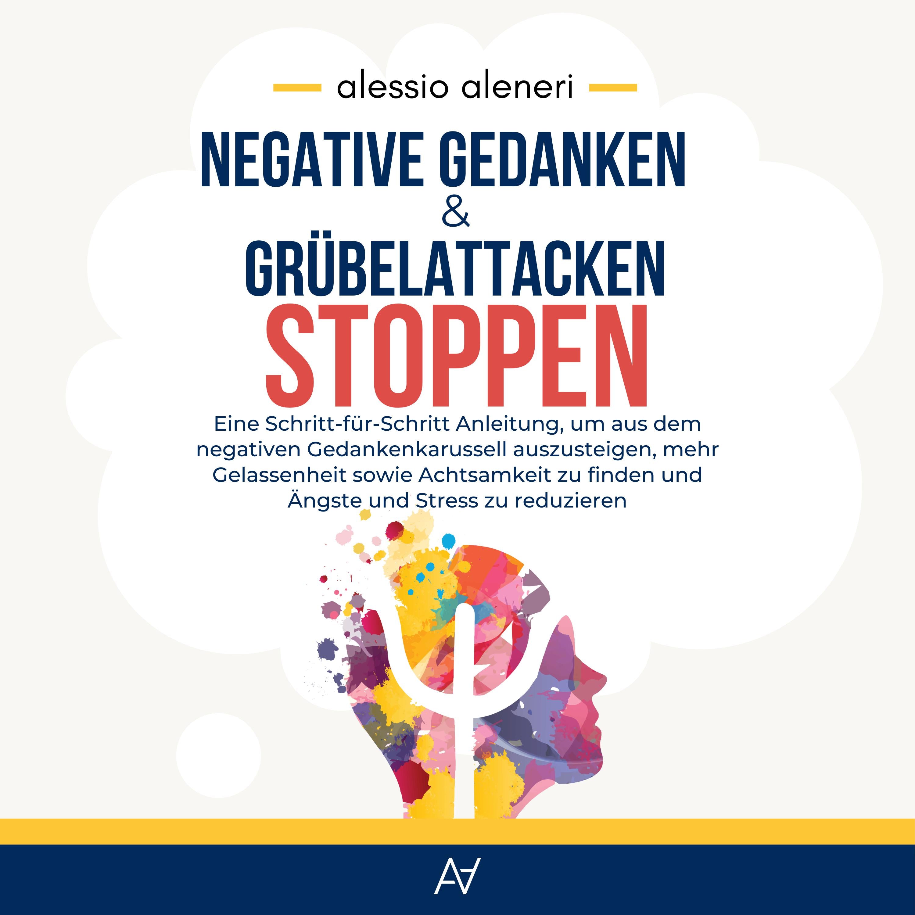 Negative Gedanken und Grübelattacken STOPPEN