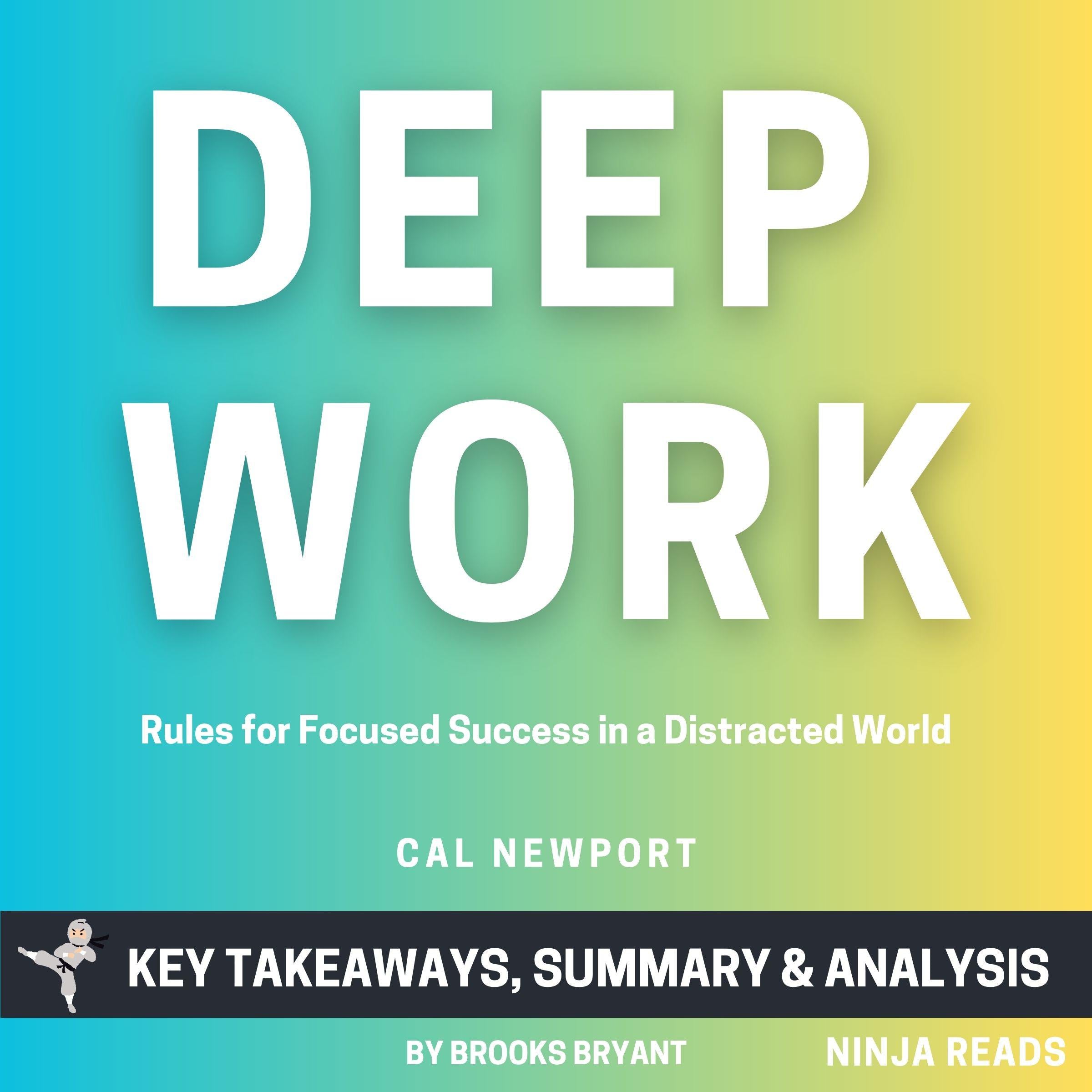 Summary: Deep Work