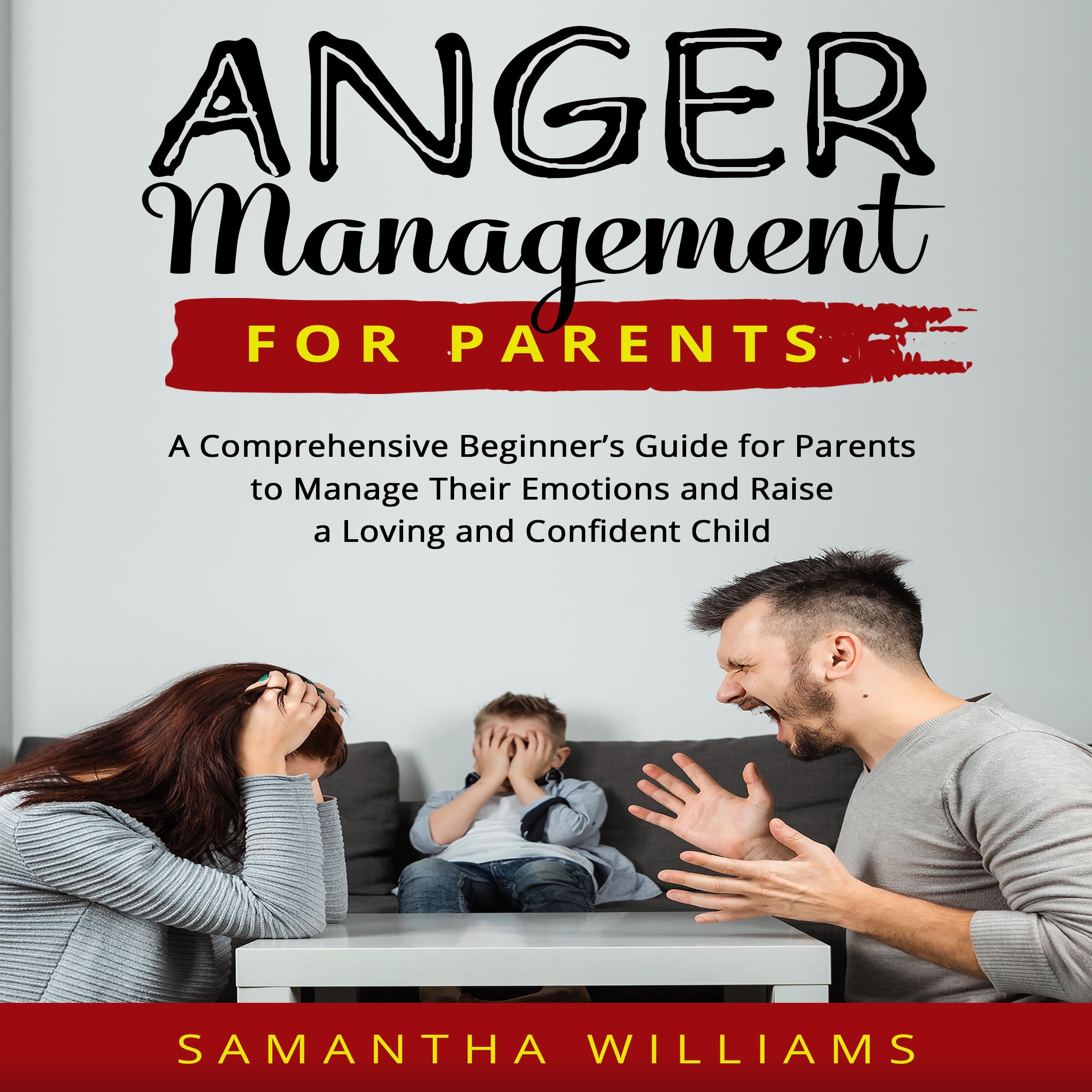 ANGER MANAGEMENT FOR PARENTS