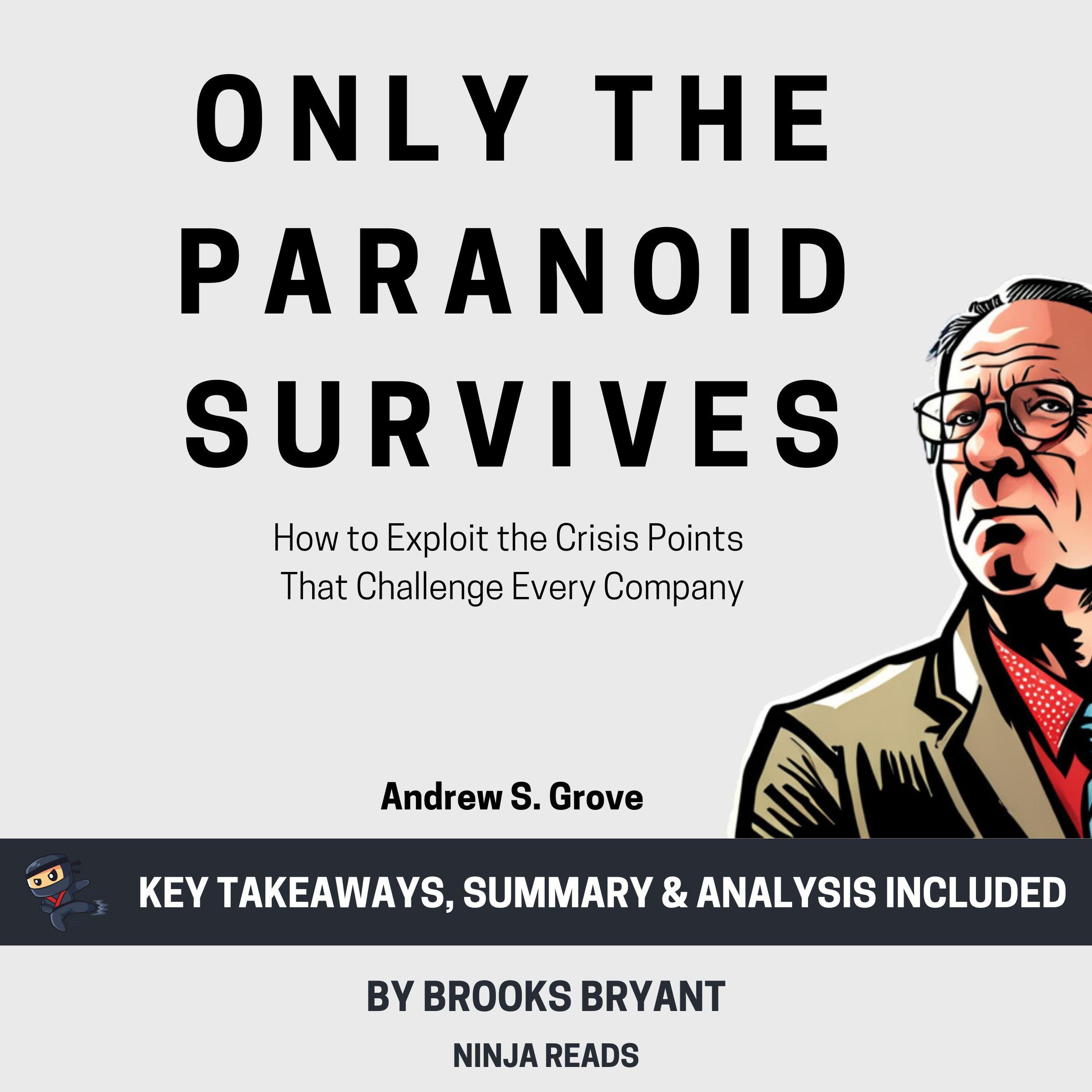 Summary: Only the Paranoid Survives