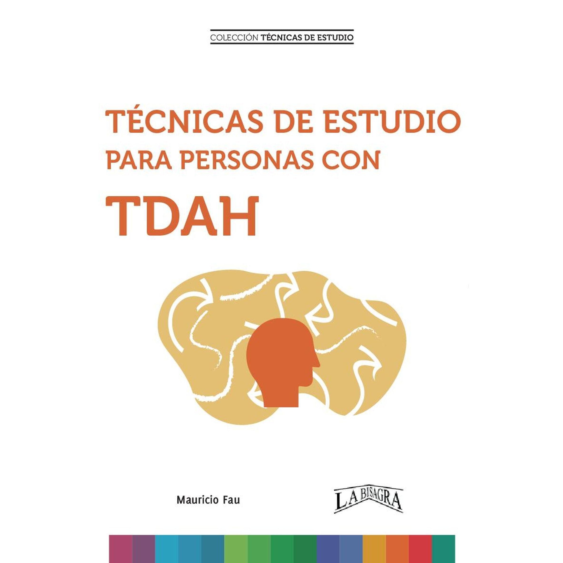 TÉCNICAS DE ESTUDIO PARA PERSONAS CON TDAH