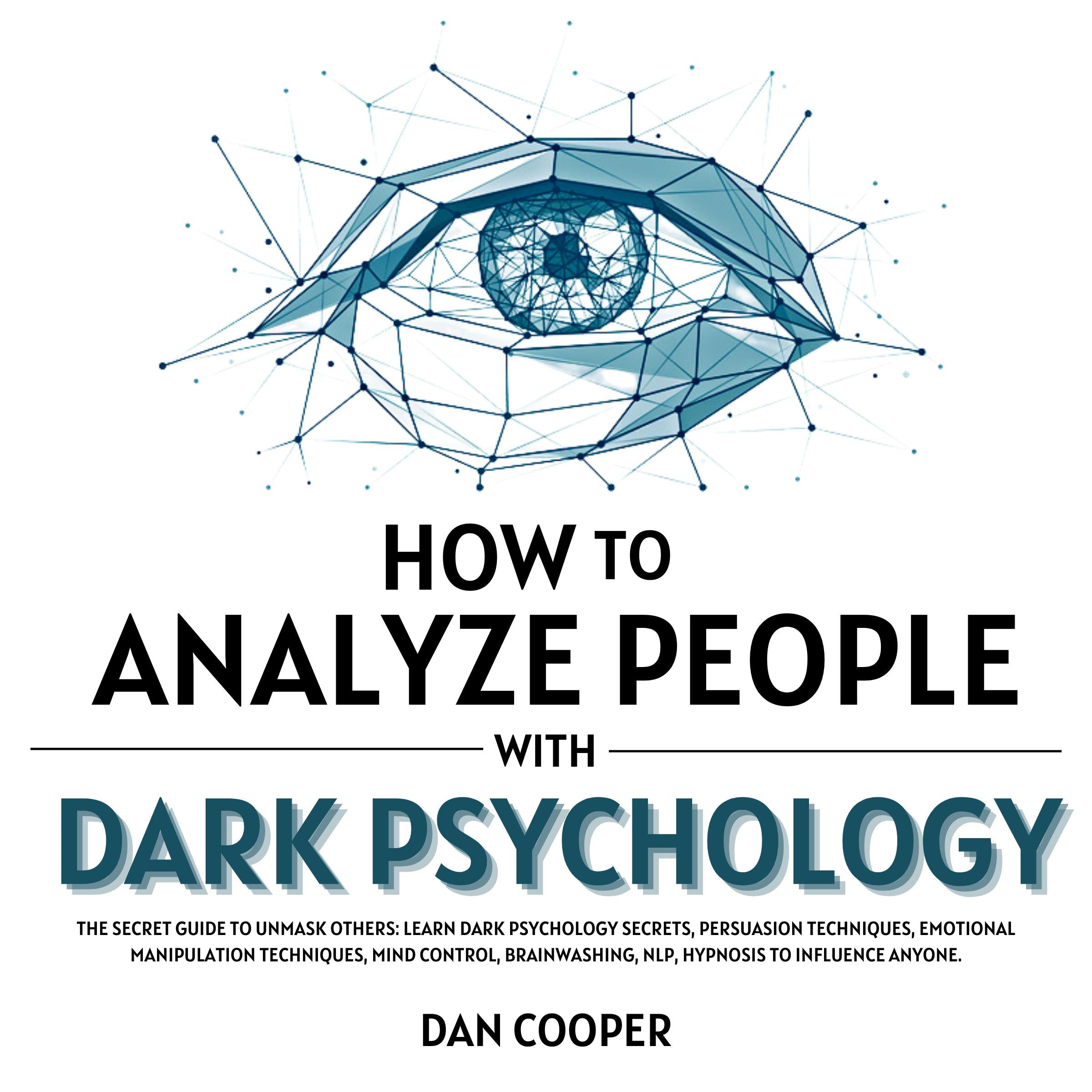 How to Analyze People With Dark Psychology