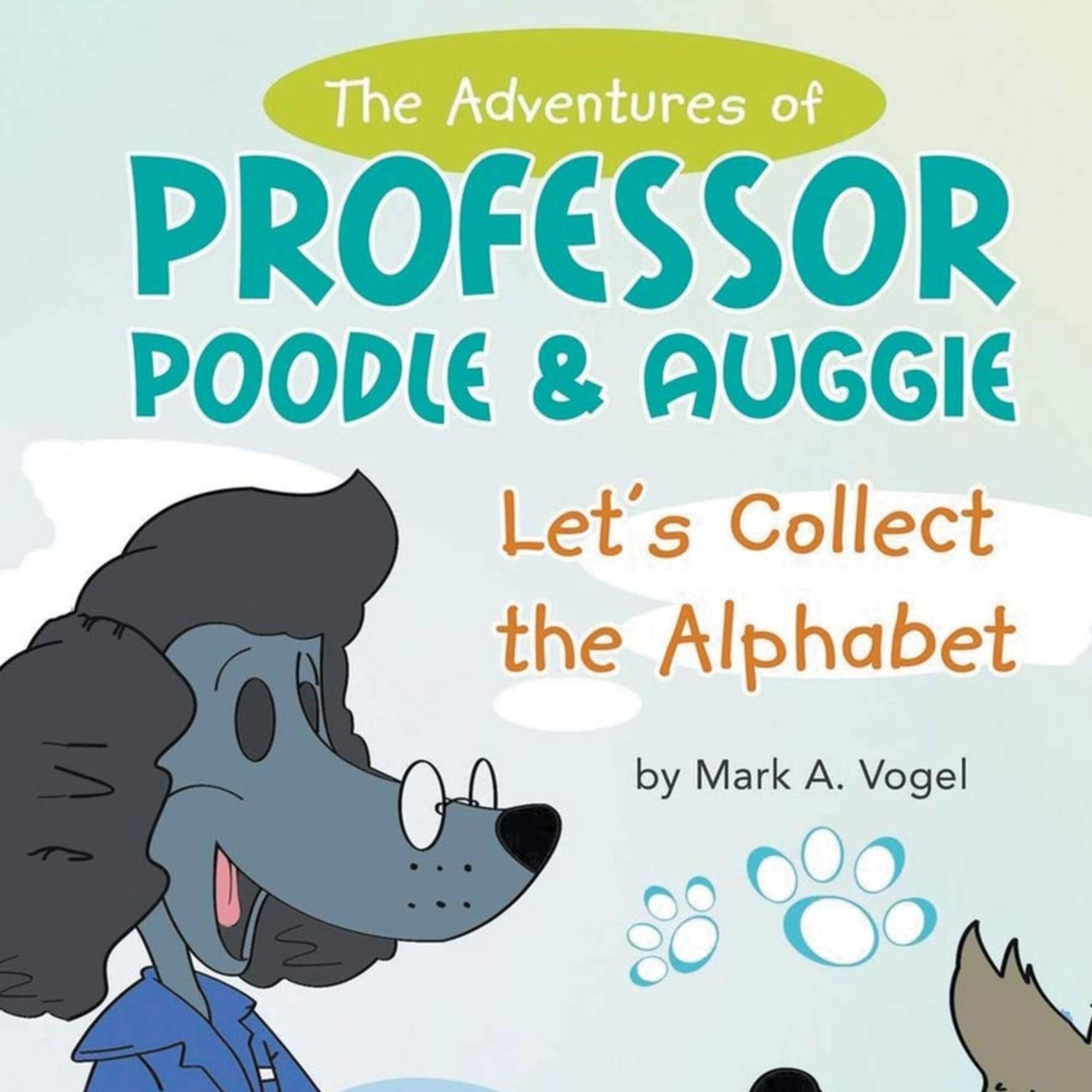 The Adventures of Professor Poodle & Auggie