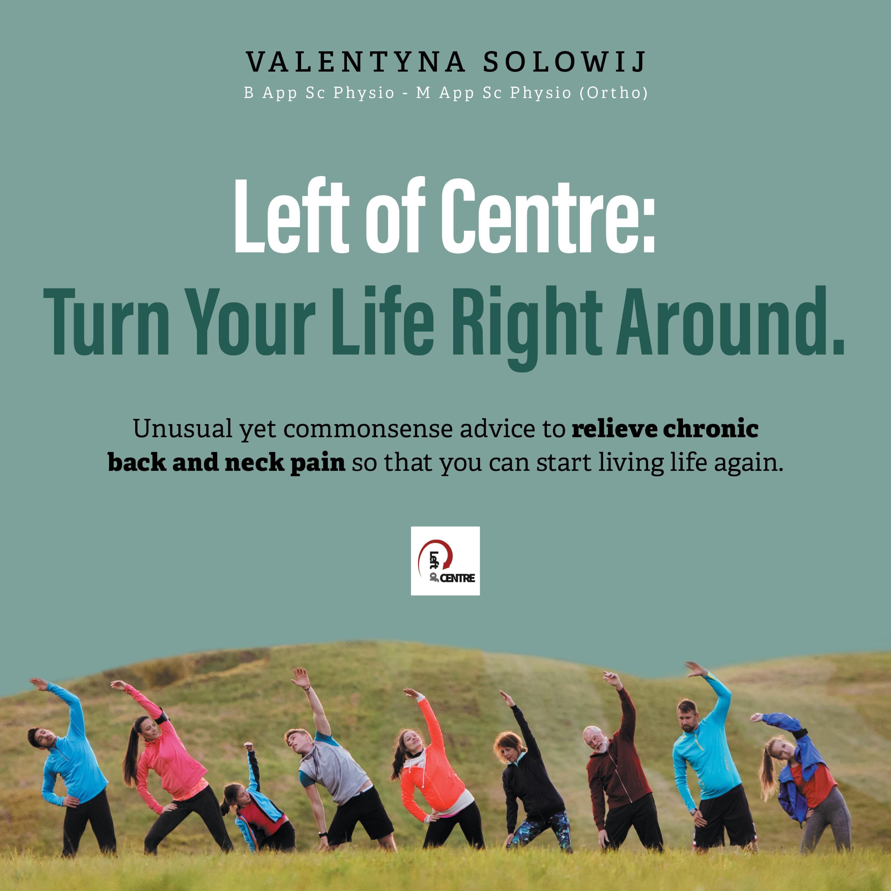 Left of Centre: Turn Your Life Right Around