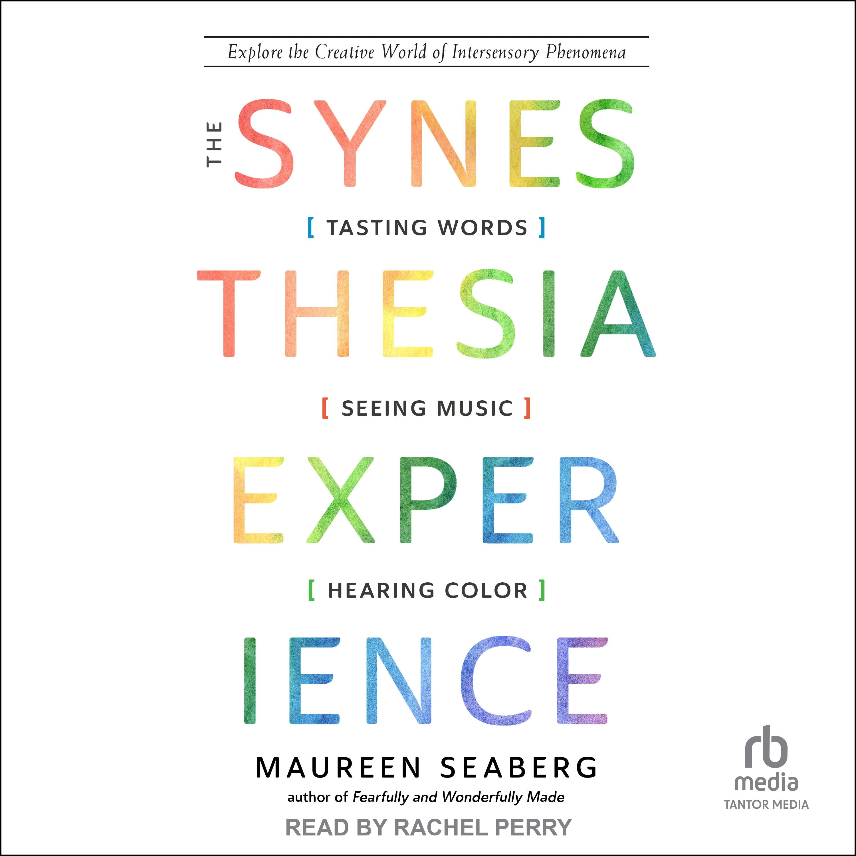 The Synesthesia Experience