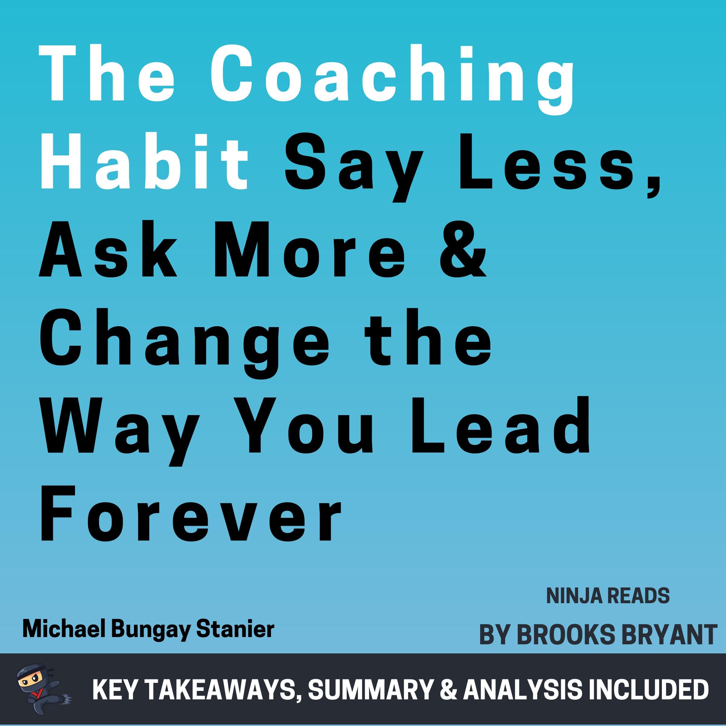 Summary: The Coaching Habit