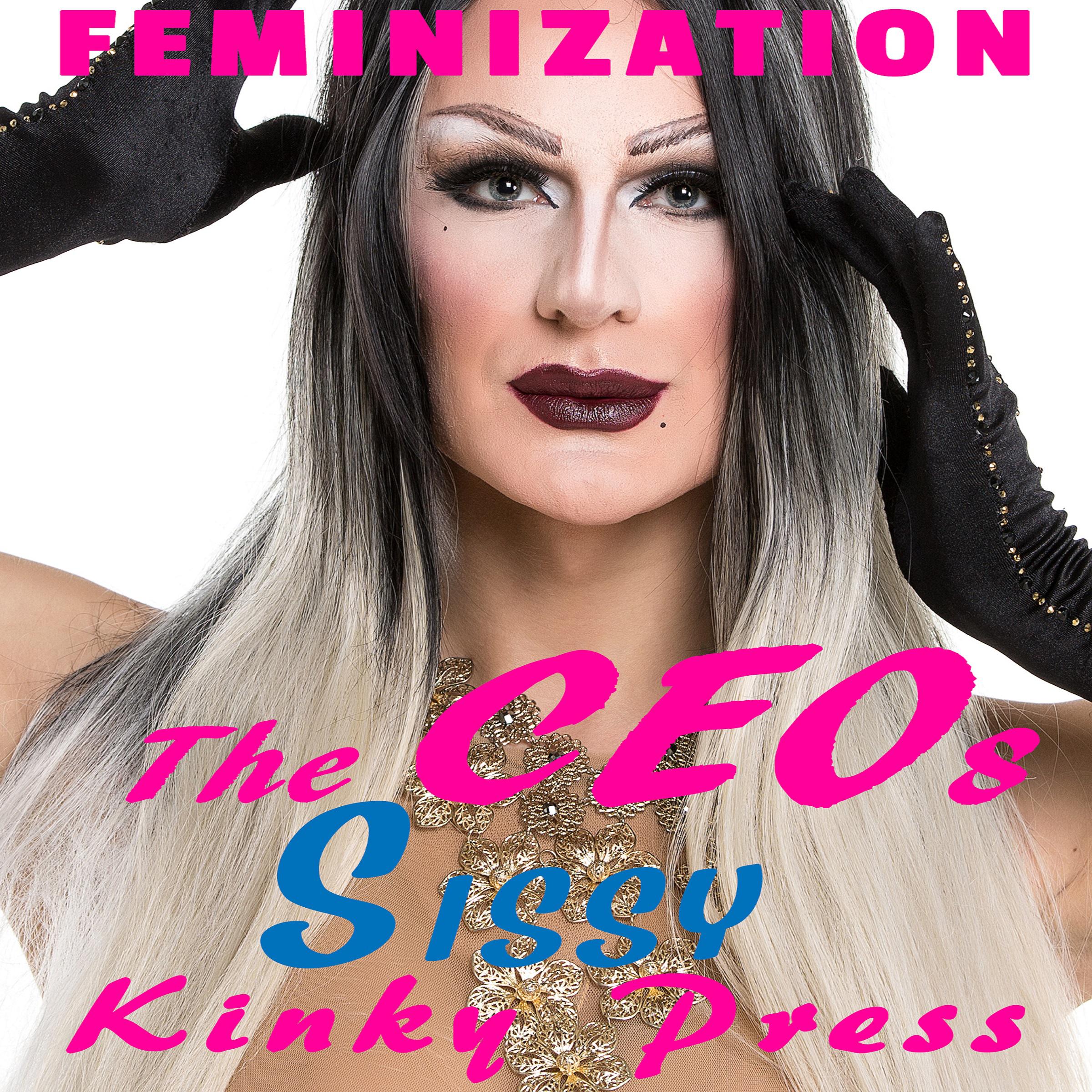 The CEO's Sissy