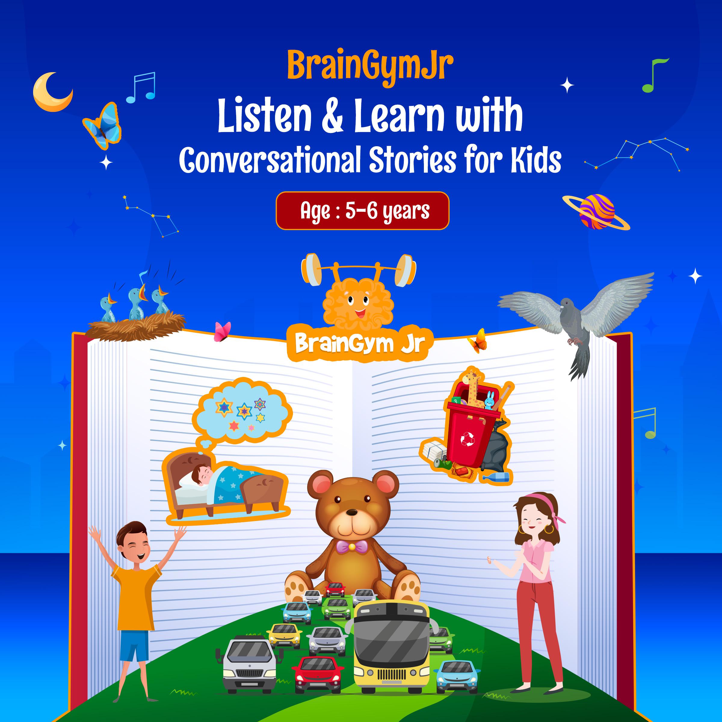 BrainGymJr : Listen & Learn with Conversational Audio Stories for Kids (5-6 years)