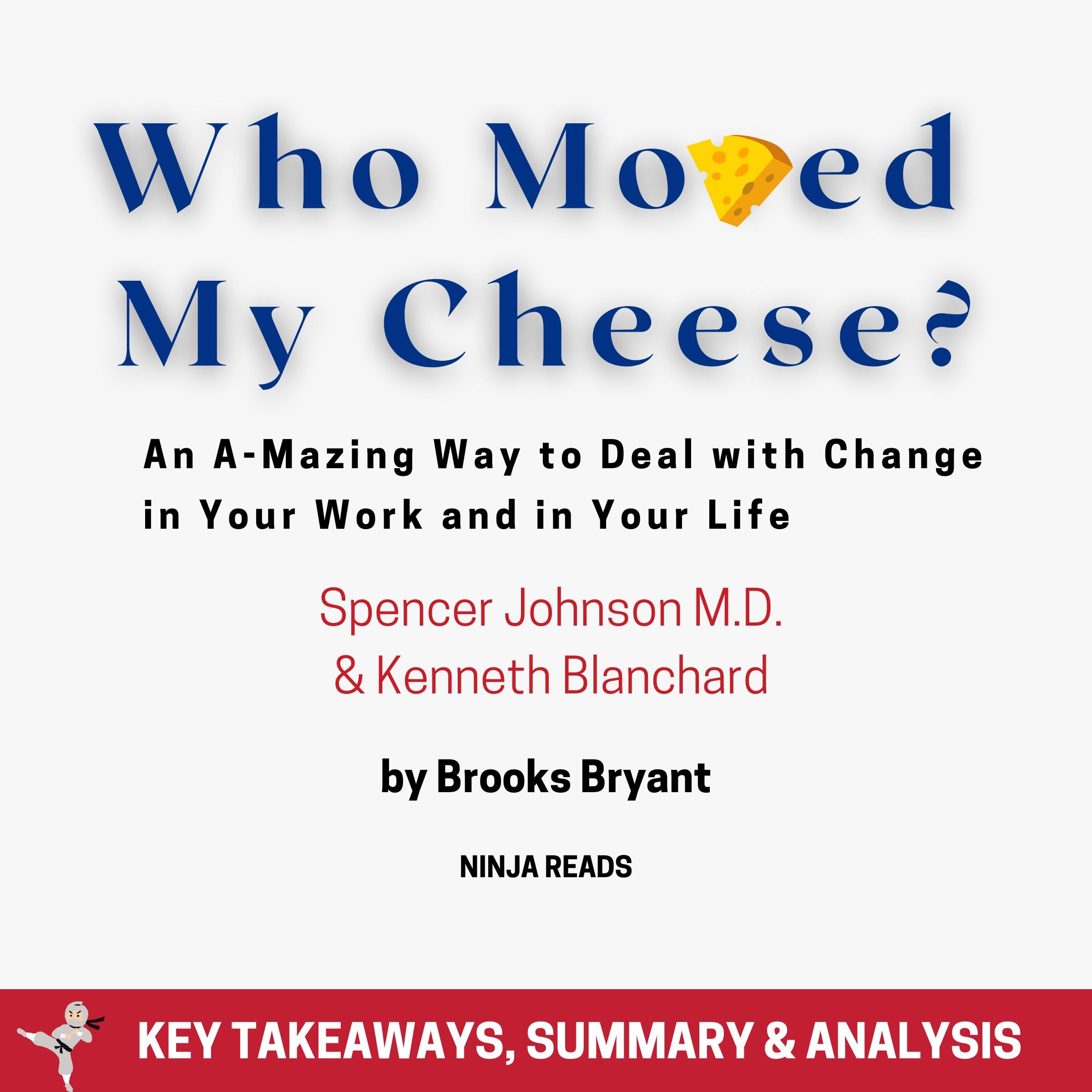 Summary: Who Moved My Cheese?