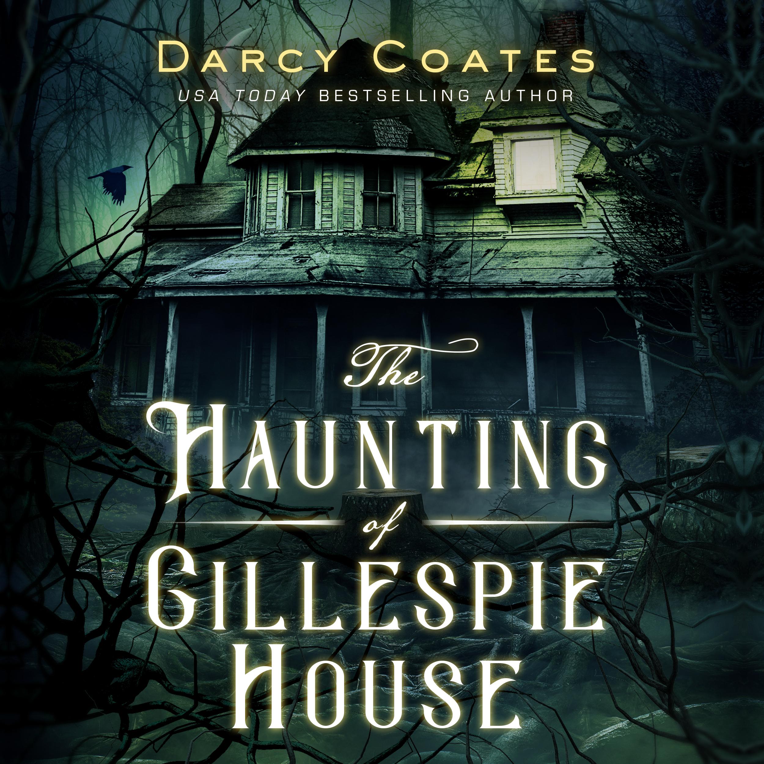 The Haunting of Gillespie House