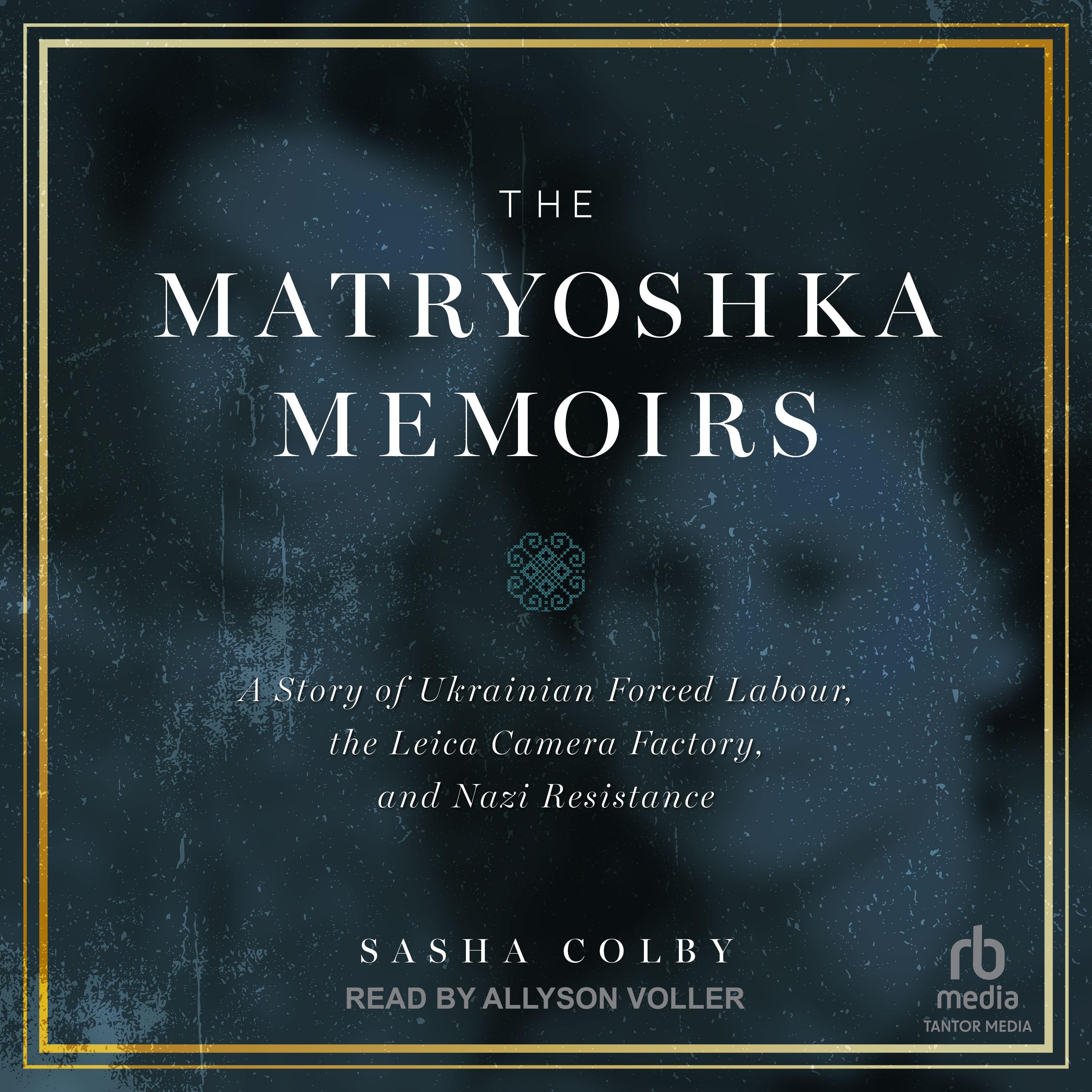 The Matryoshka Memoirs