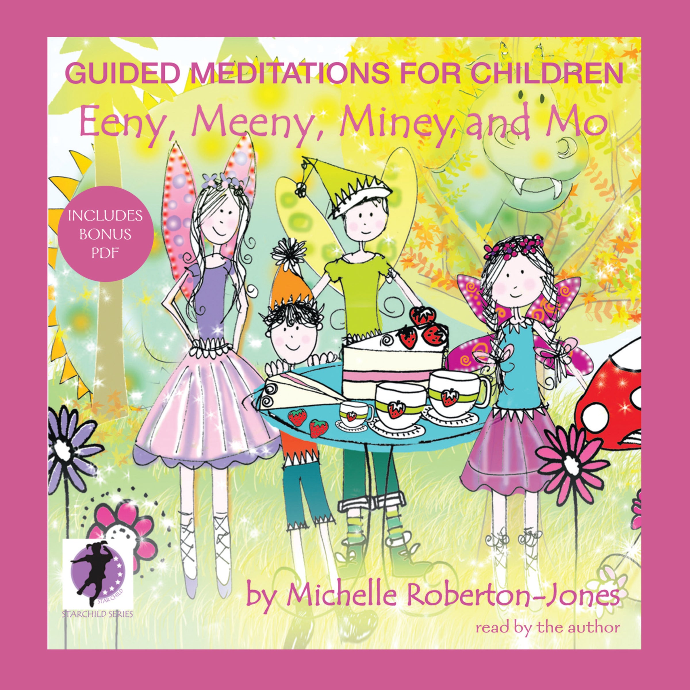 Guided Meditations for Children: Eeny, Meeny, Miney, and Mo