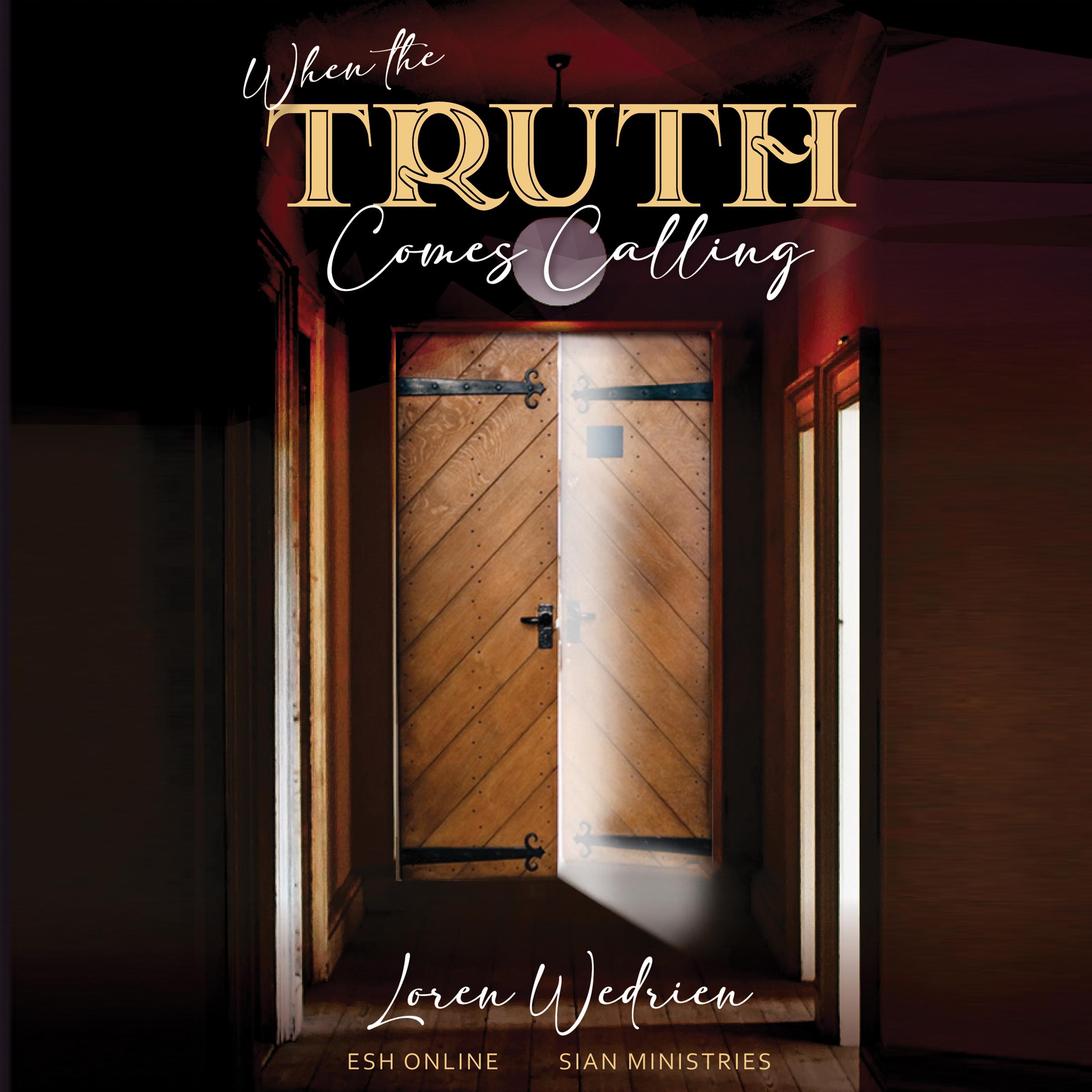 When The Truth Comes Calling