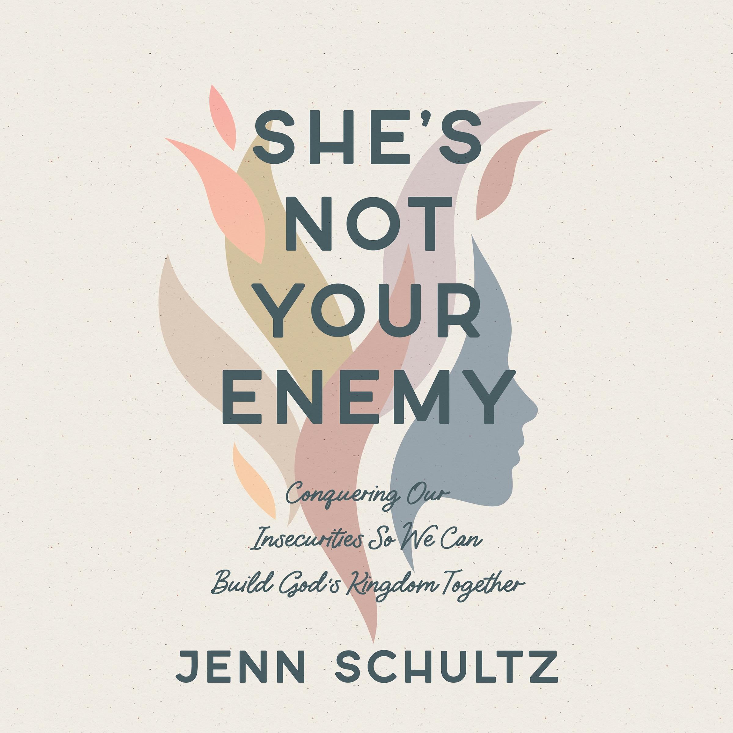She's Not Your Enemy