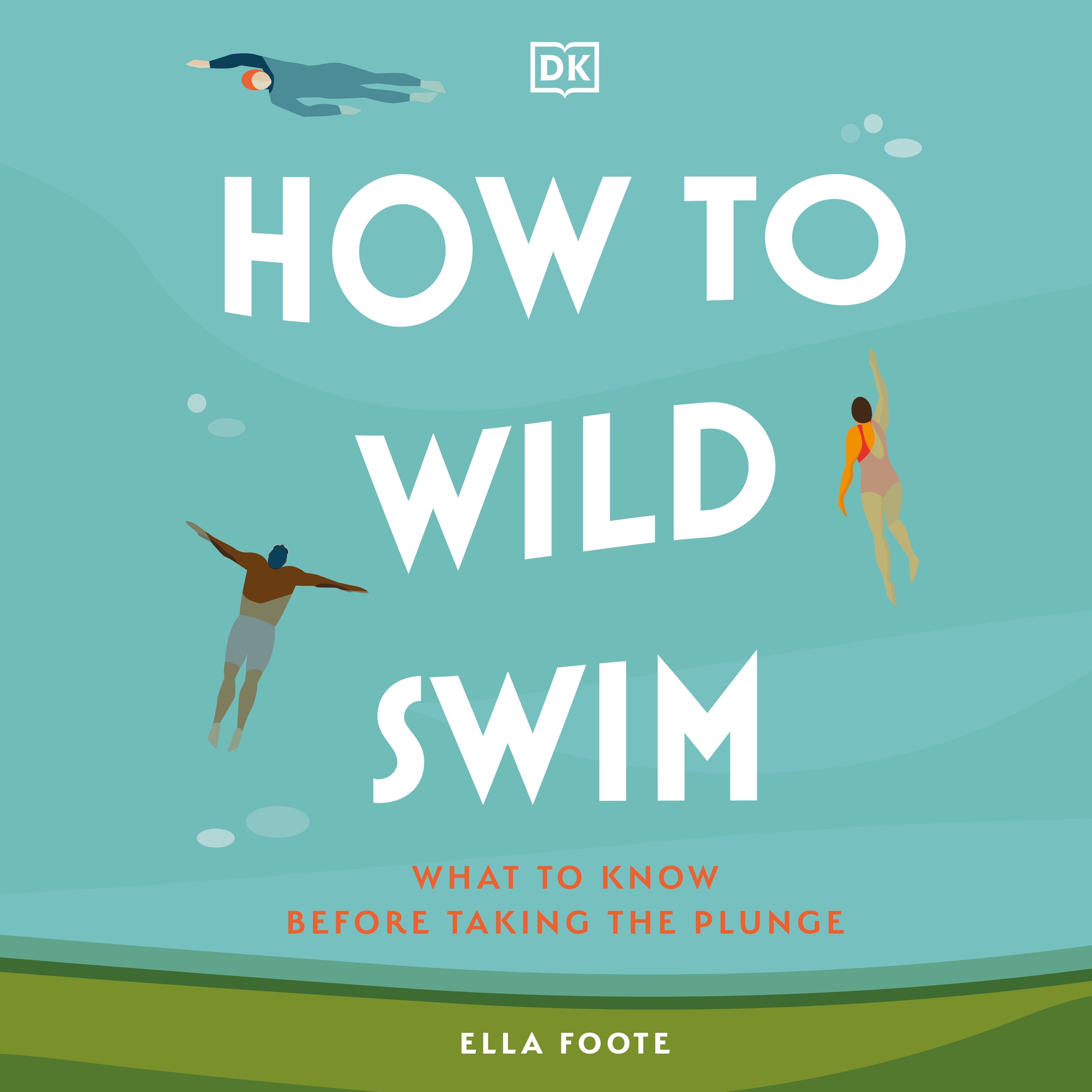 How to Wild Swim