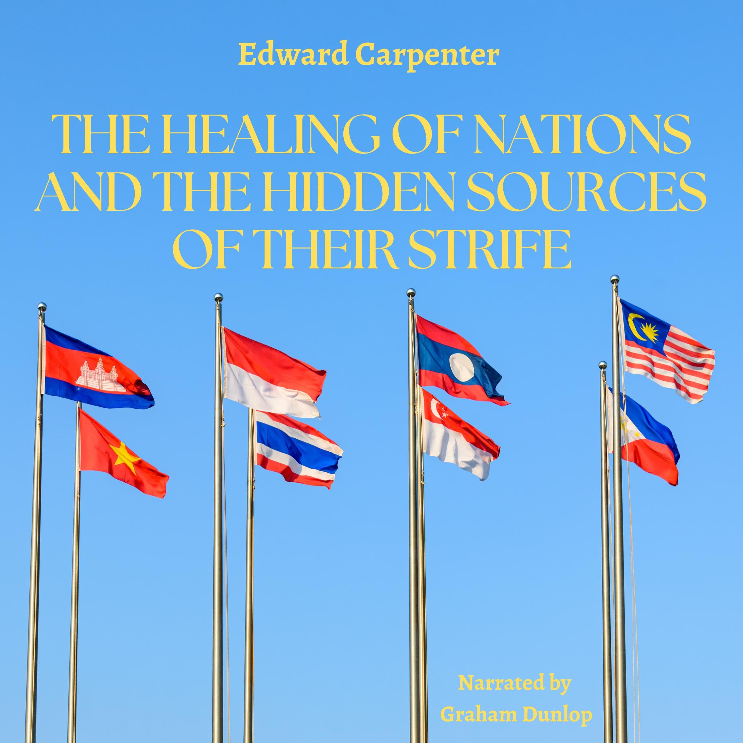 The Healing of Nations and the Hidden Sources of Their Strife