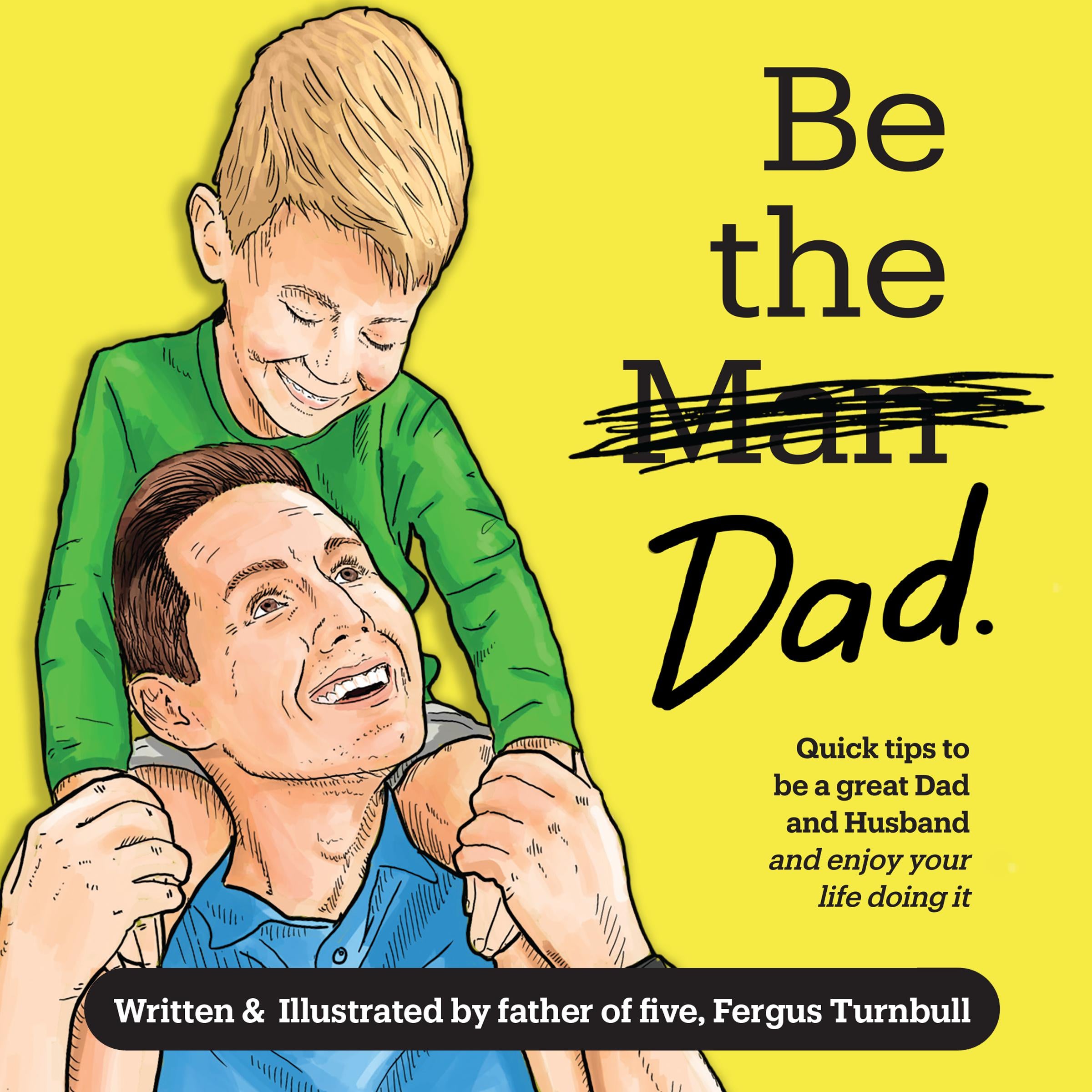 Be the Dad