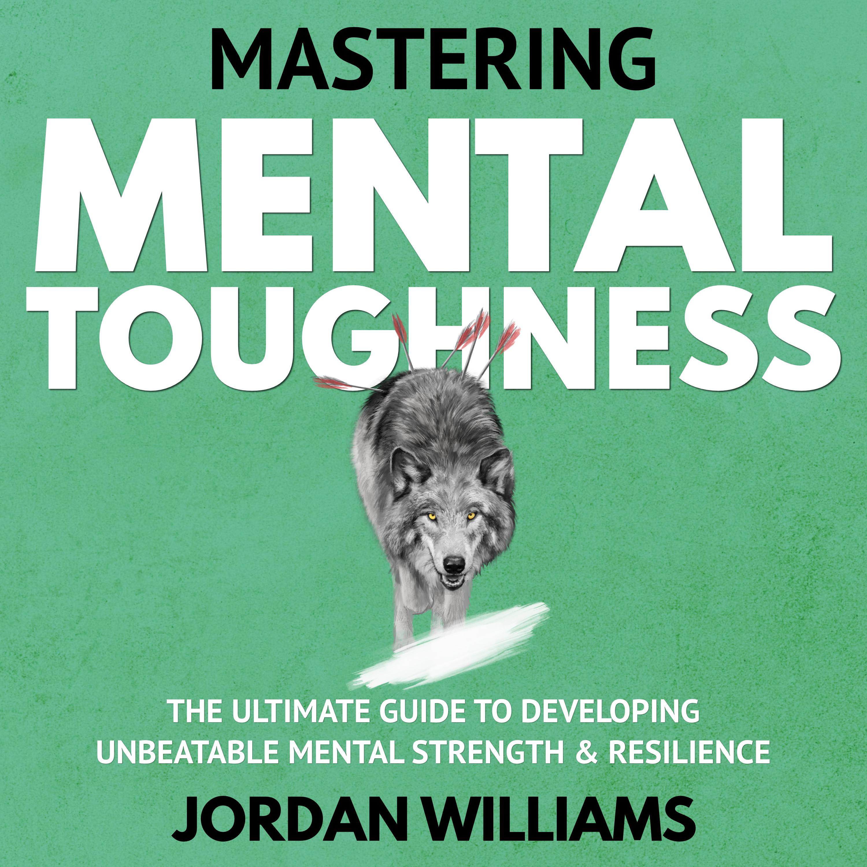 Mastering Mental Toughness