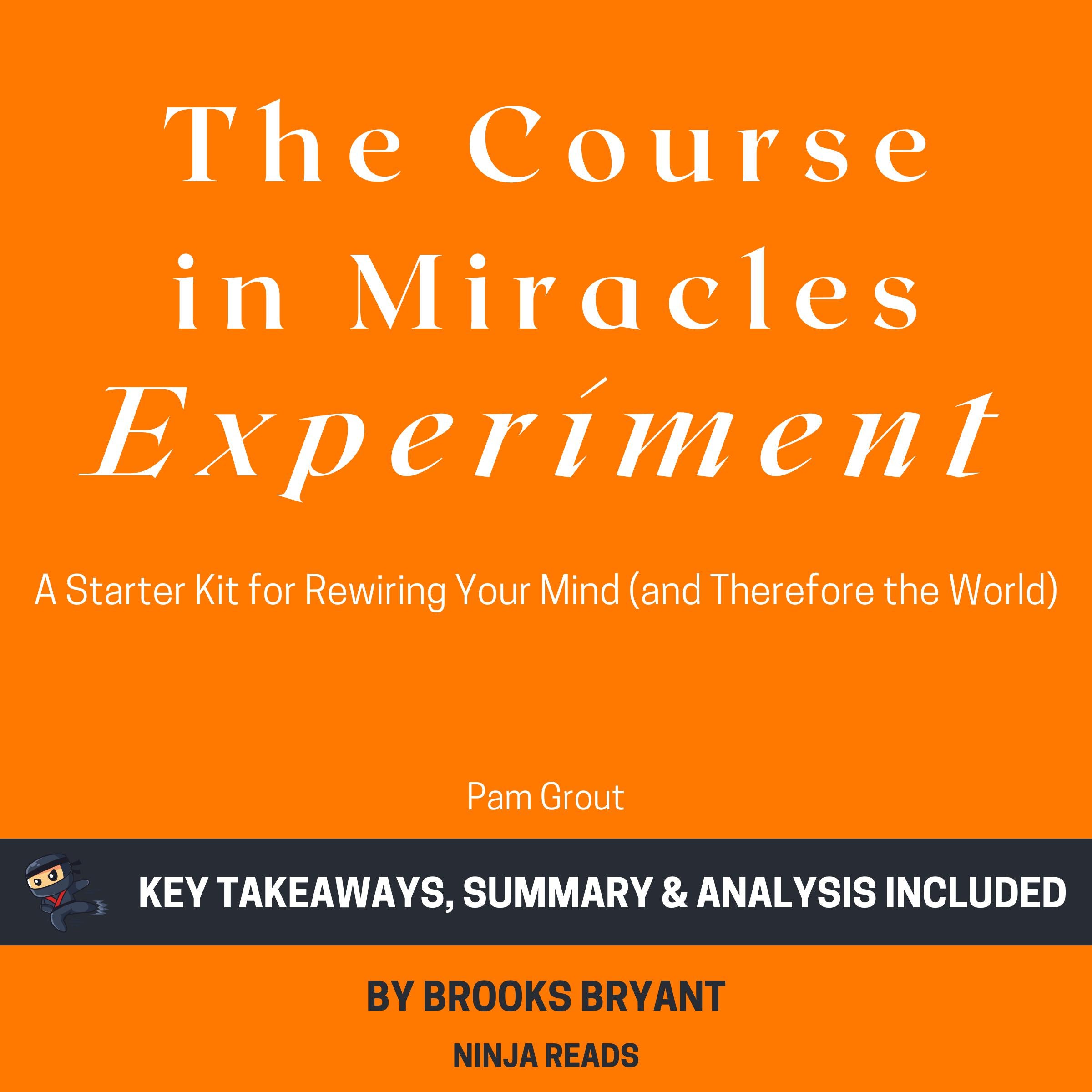 Summary: The Course in Miracles Experiment