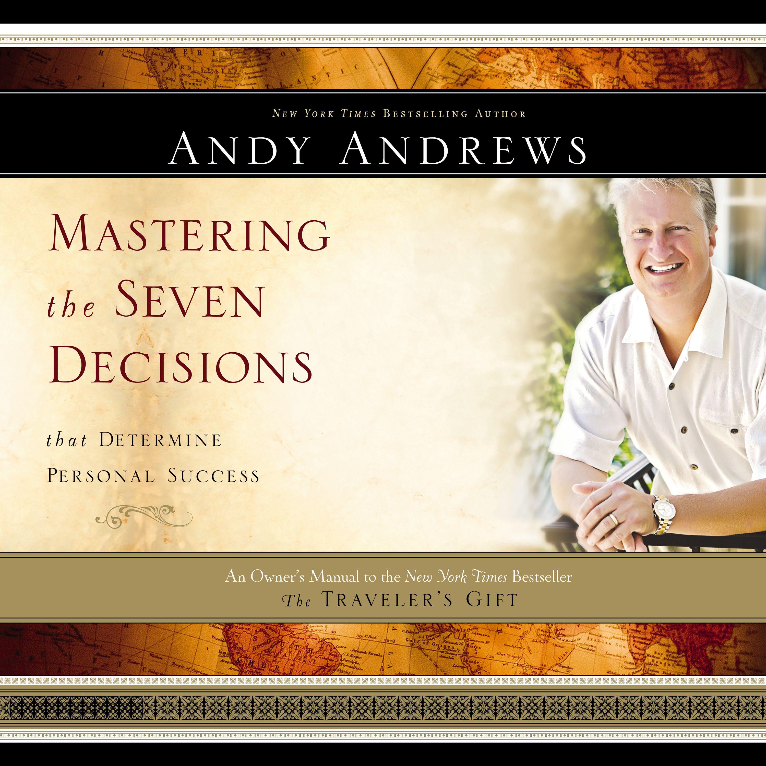 Mastering the Seven Decisions that Determine Personal Success