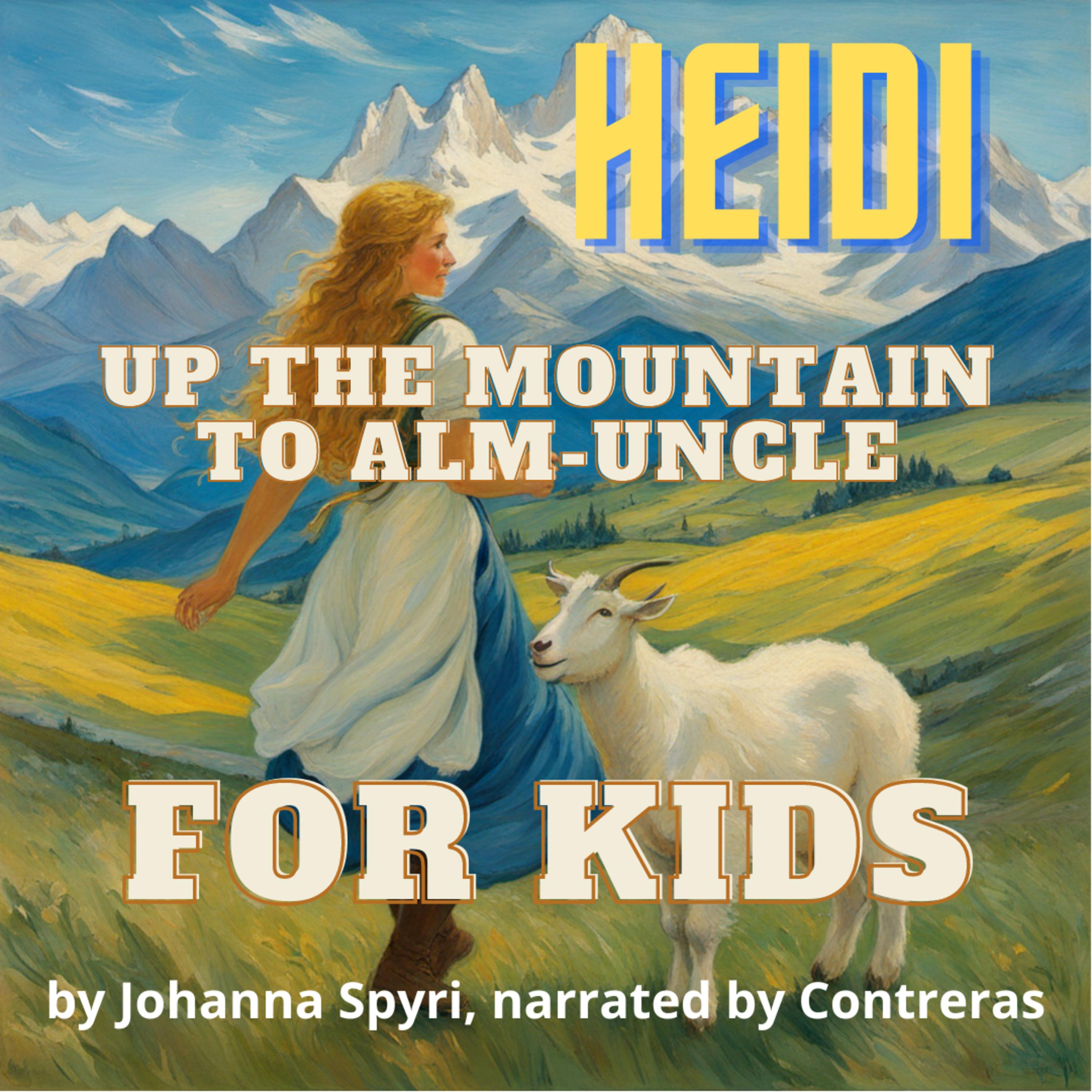 For kids: Up the Mountain to Alm‑Uncle