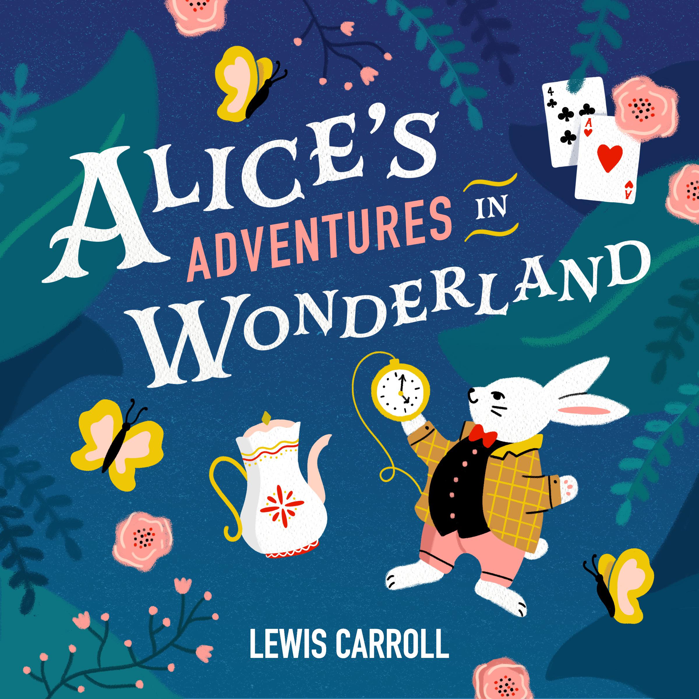 Alice’s Adventures in Wonderland