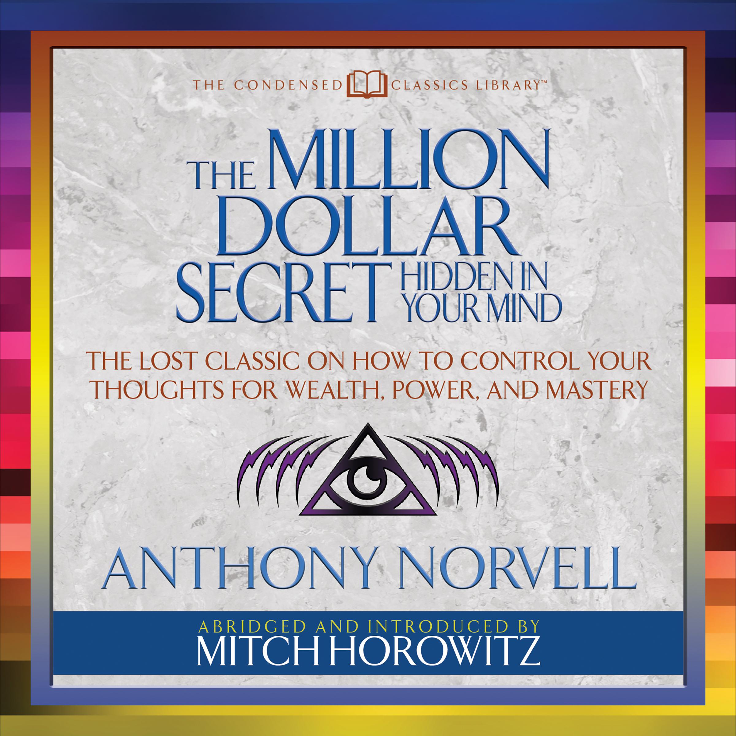 The Million Dollar Secret Hidden in Your Mind (Condensed Classics)