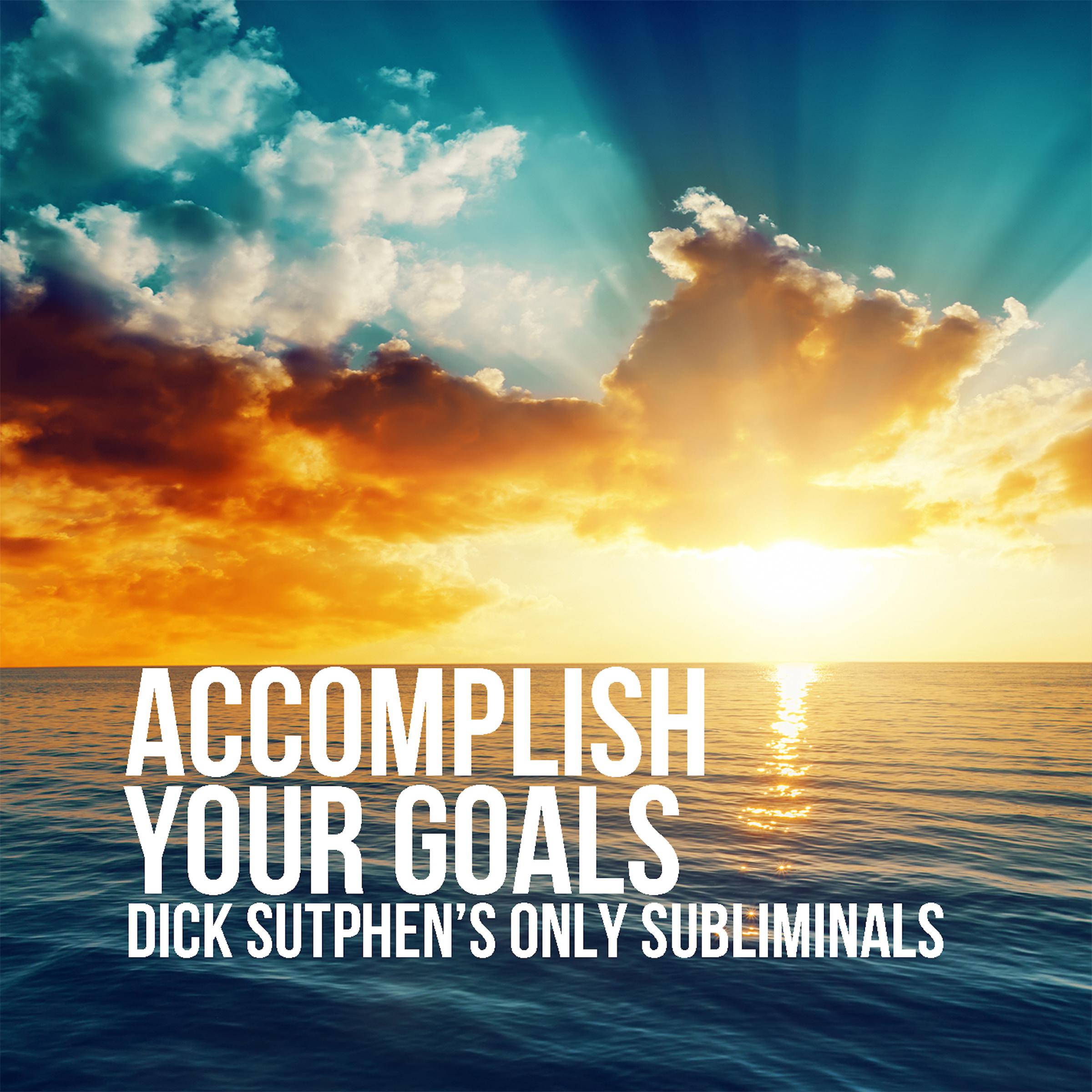 Accomplish Your Goals