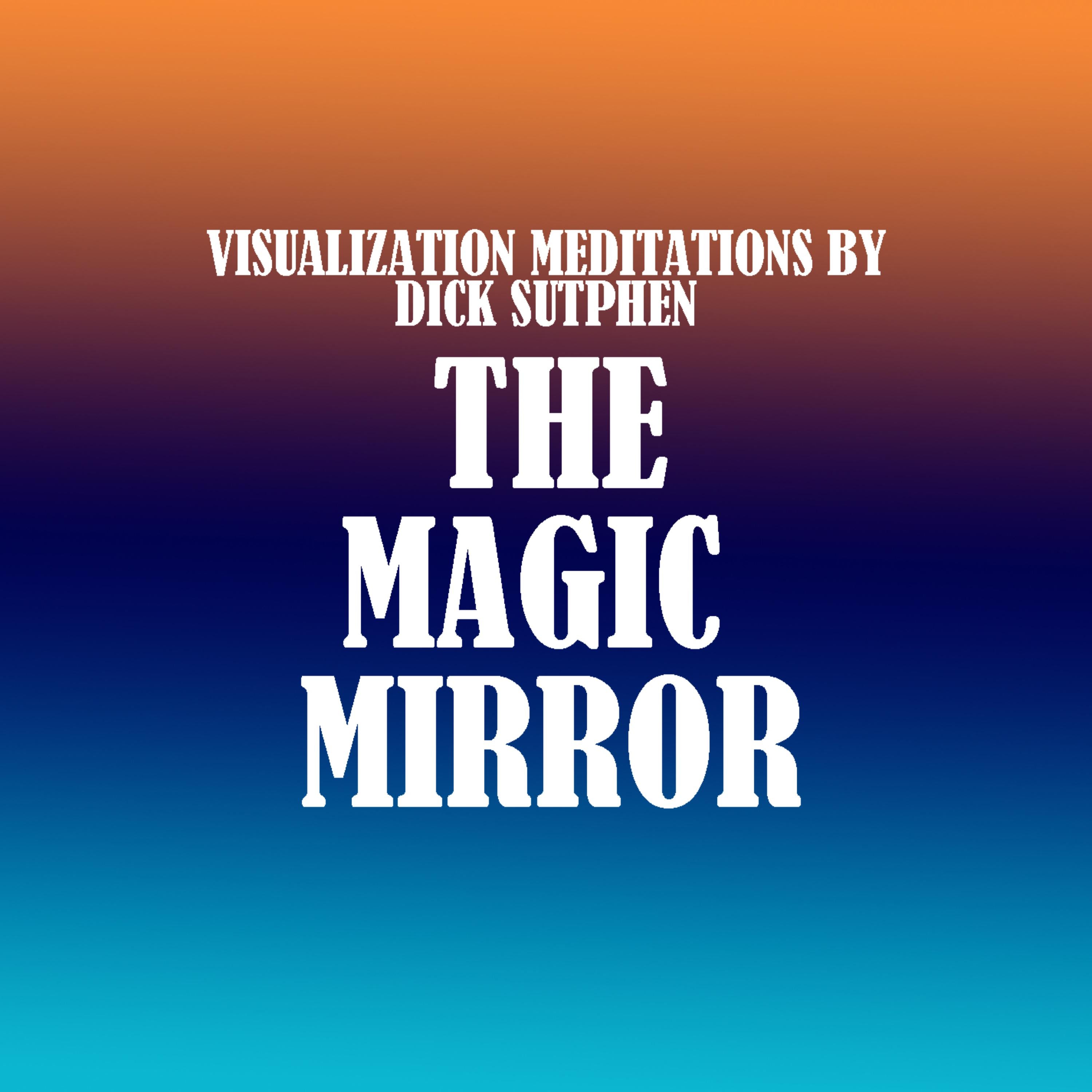 The Magic Mirror