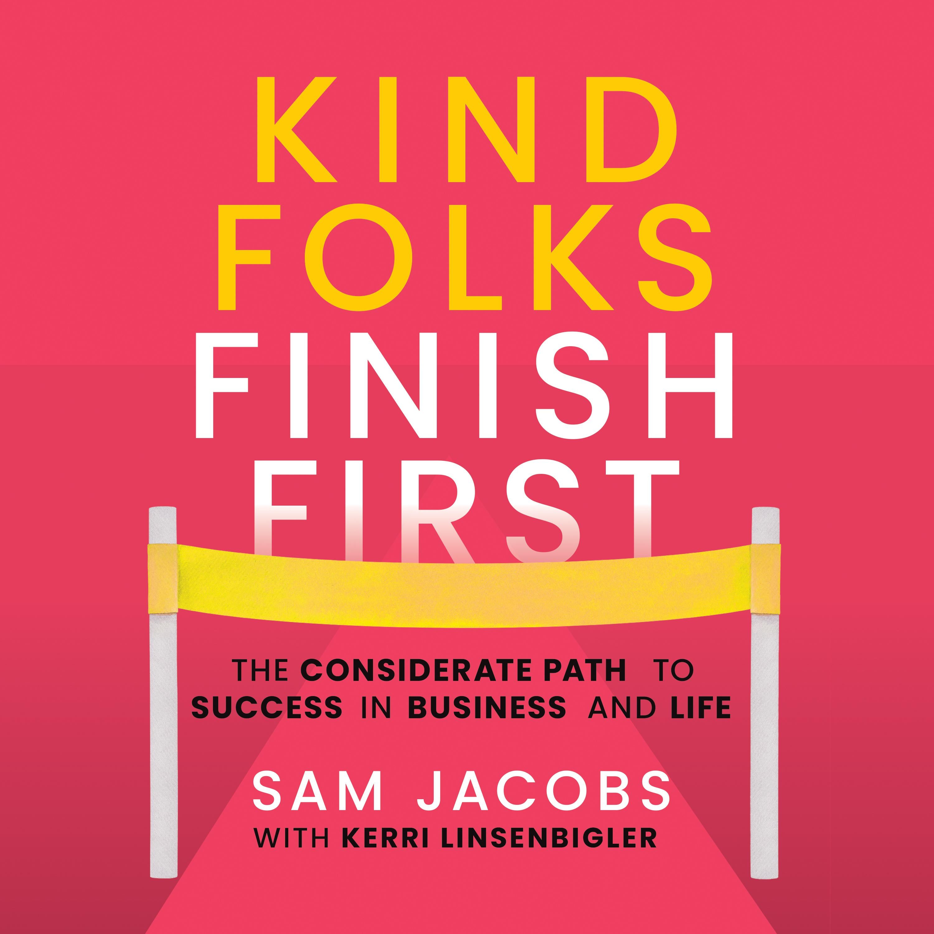 Kind Folks Finish First