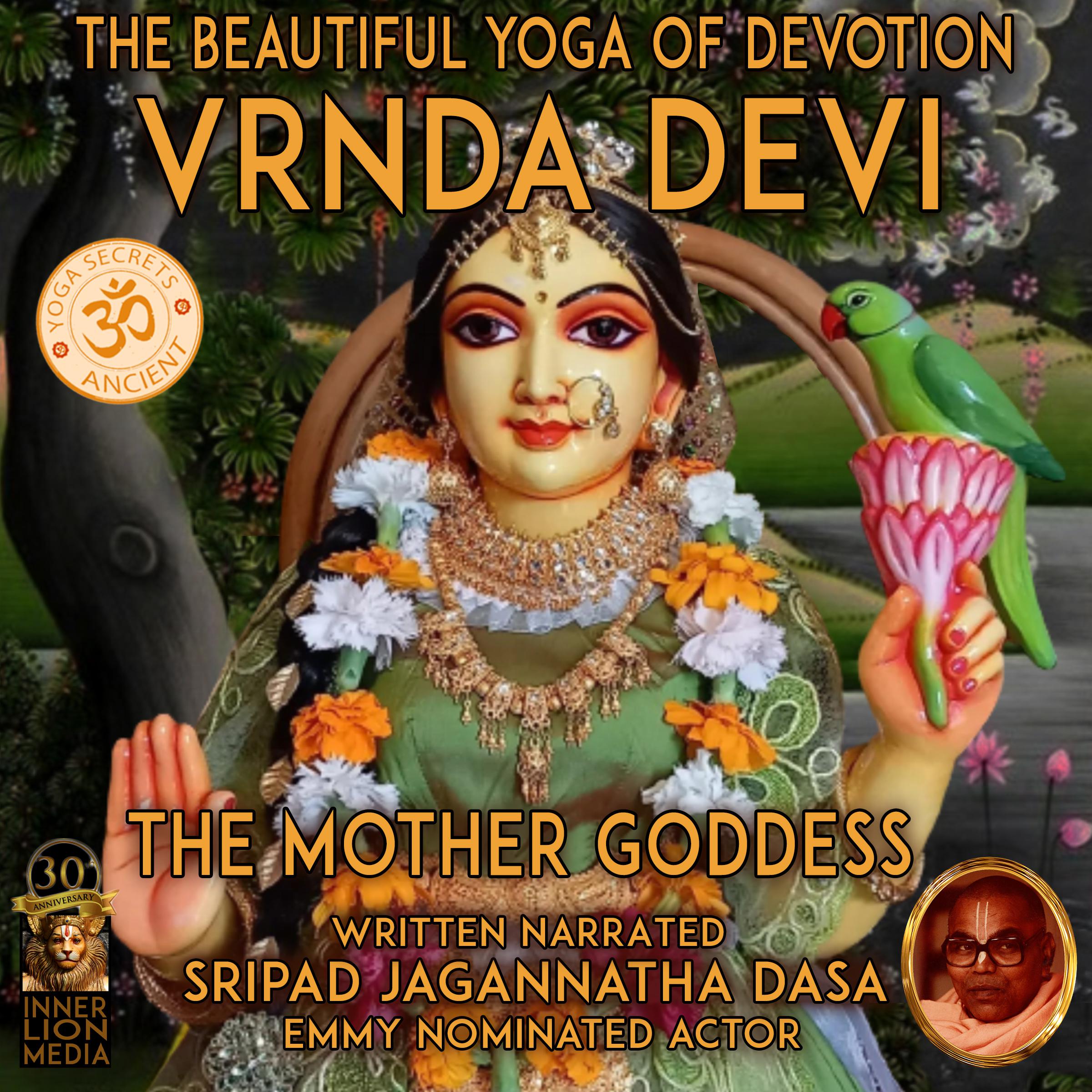 Vrnda Devi The Beautiful Yoga Of Devotion