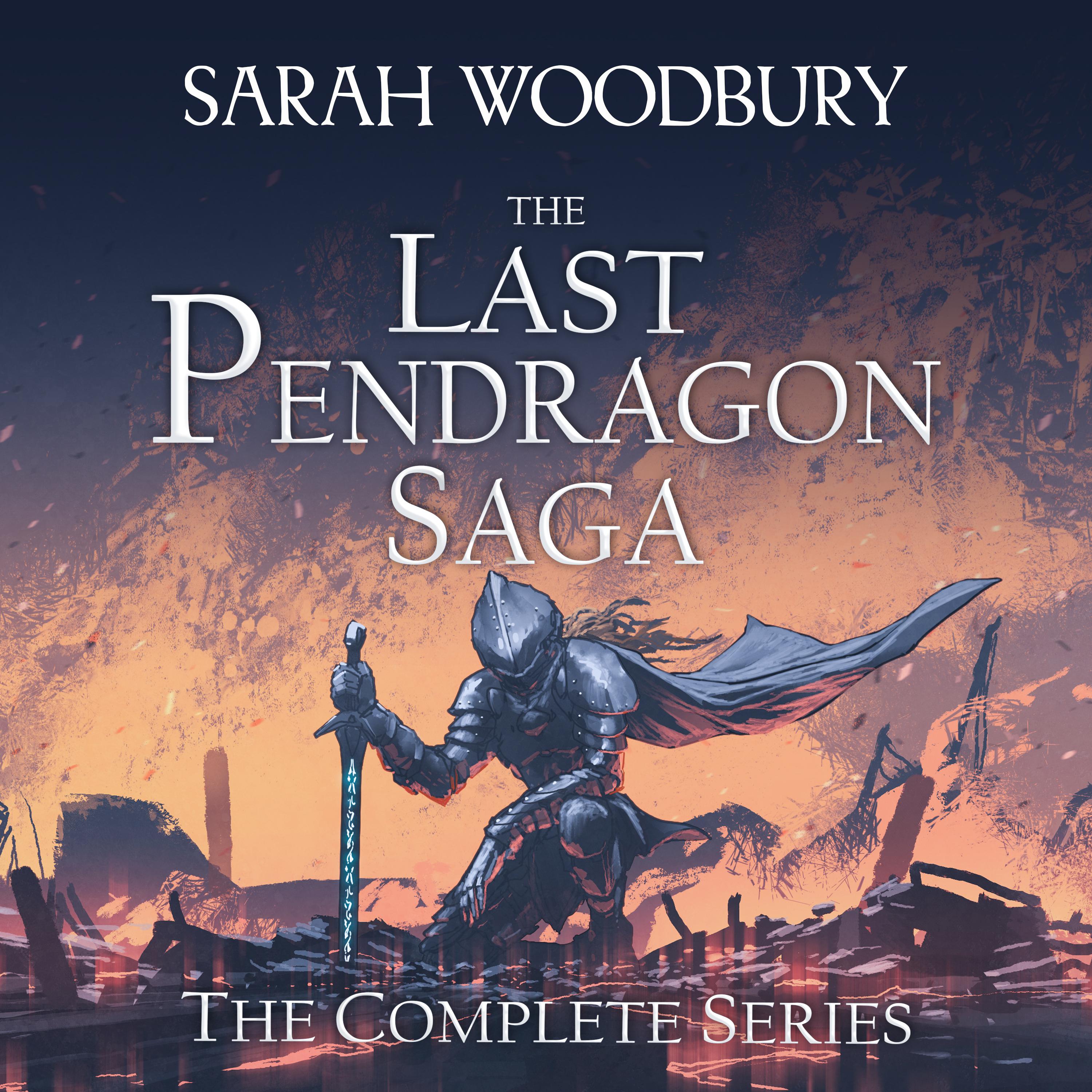 The Last Pendragon Saga: The Complete Series (Books 1-8)