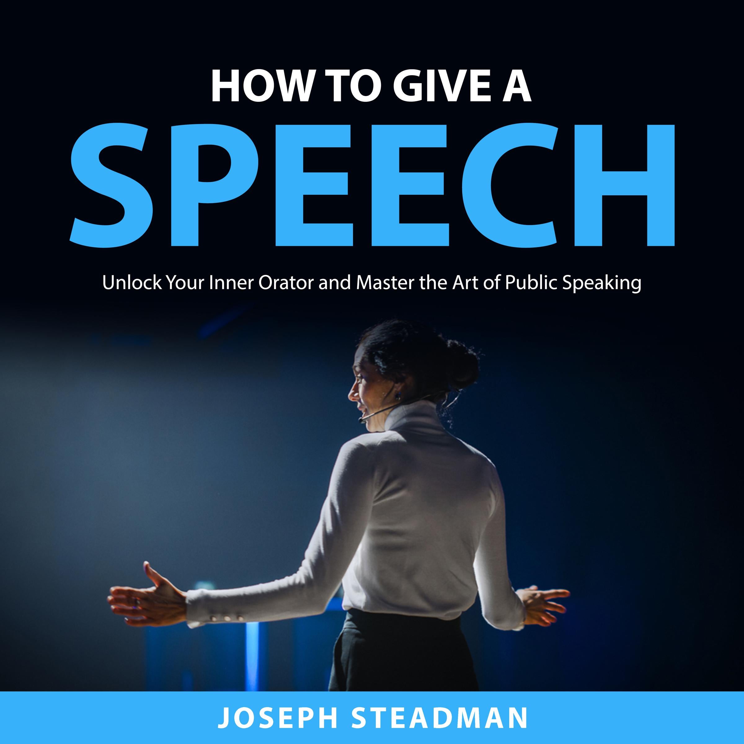 How to Give a Speech