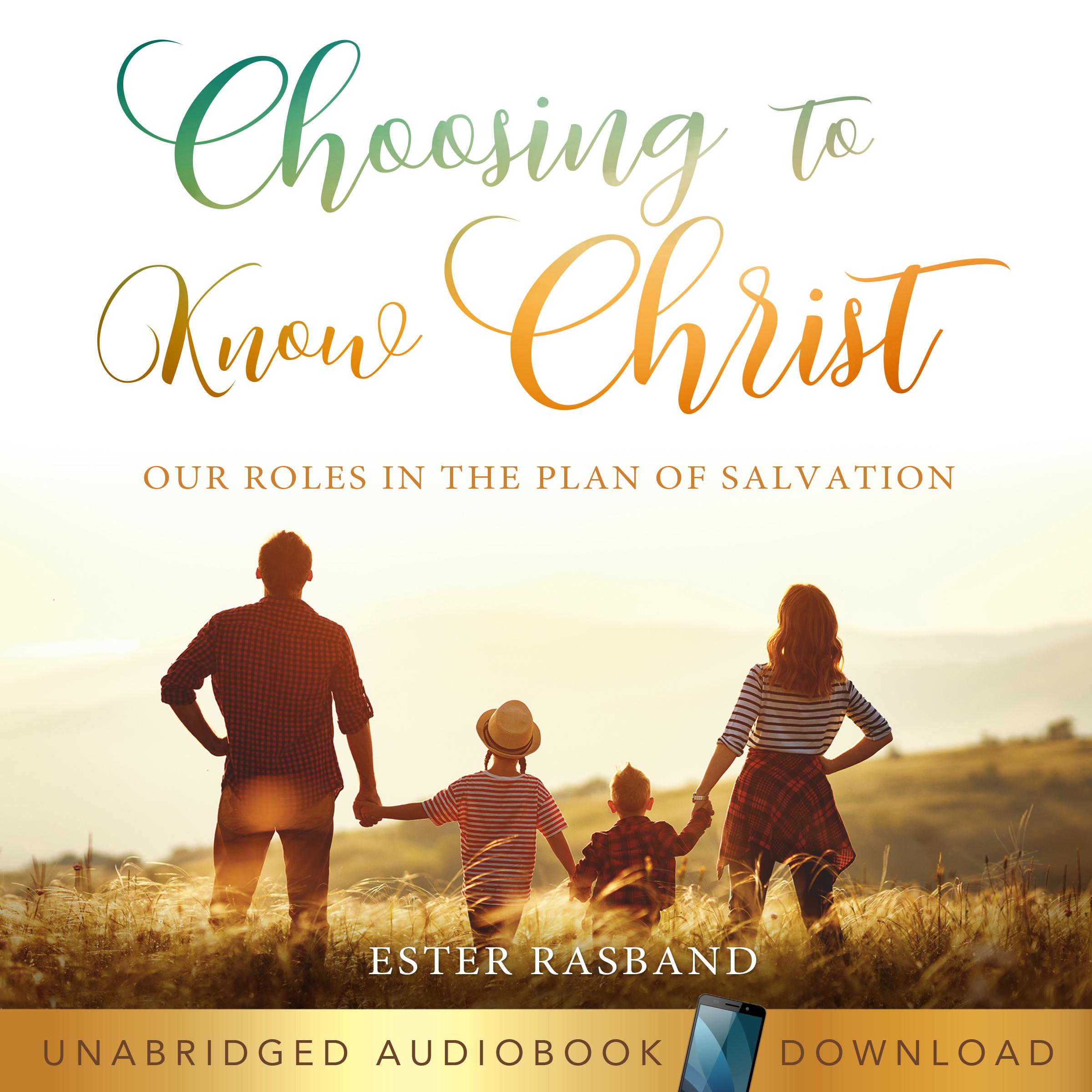 Choosing to Know Christ