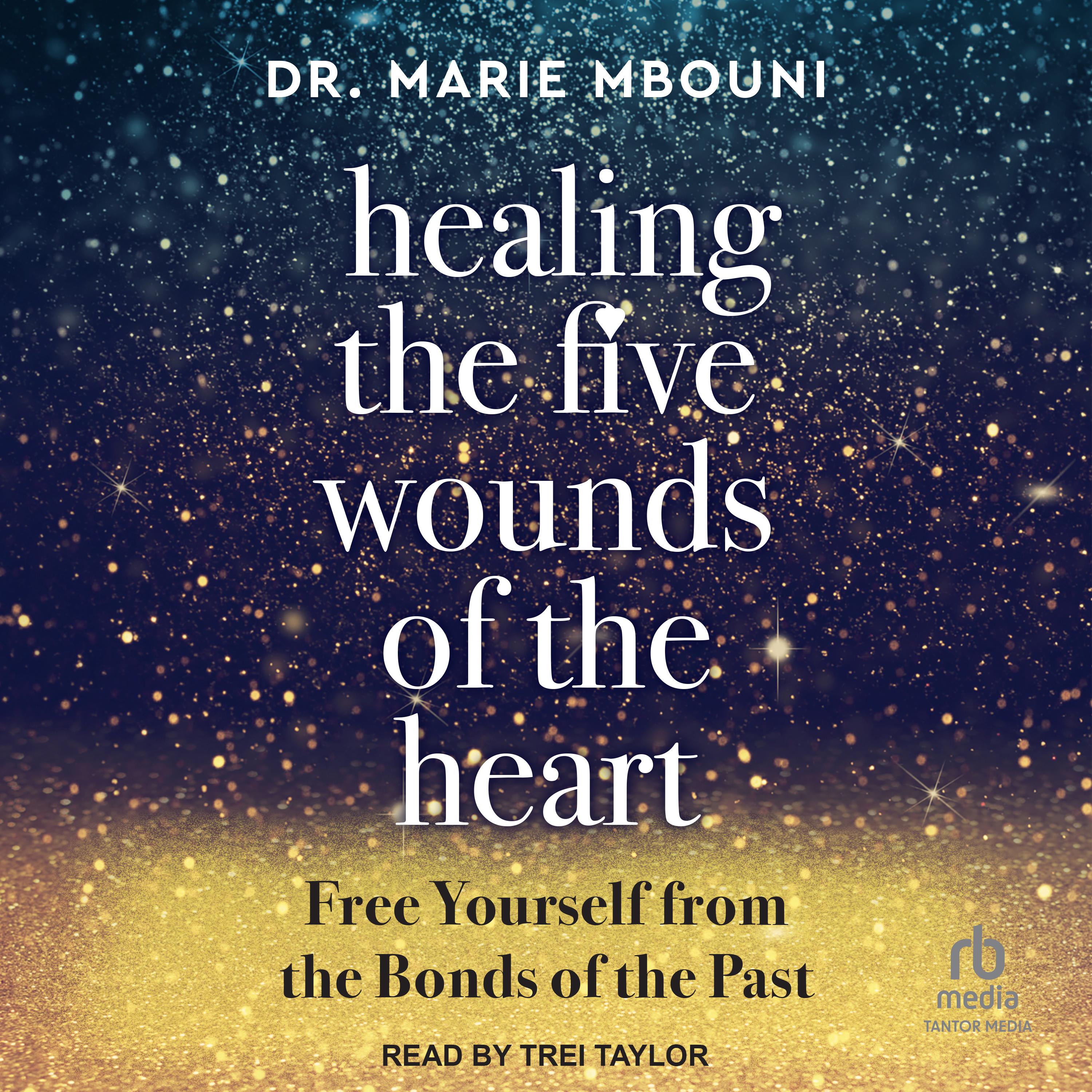 Healing the Five Wounds of the Heart