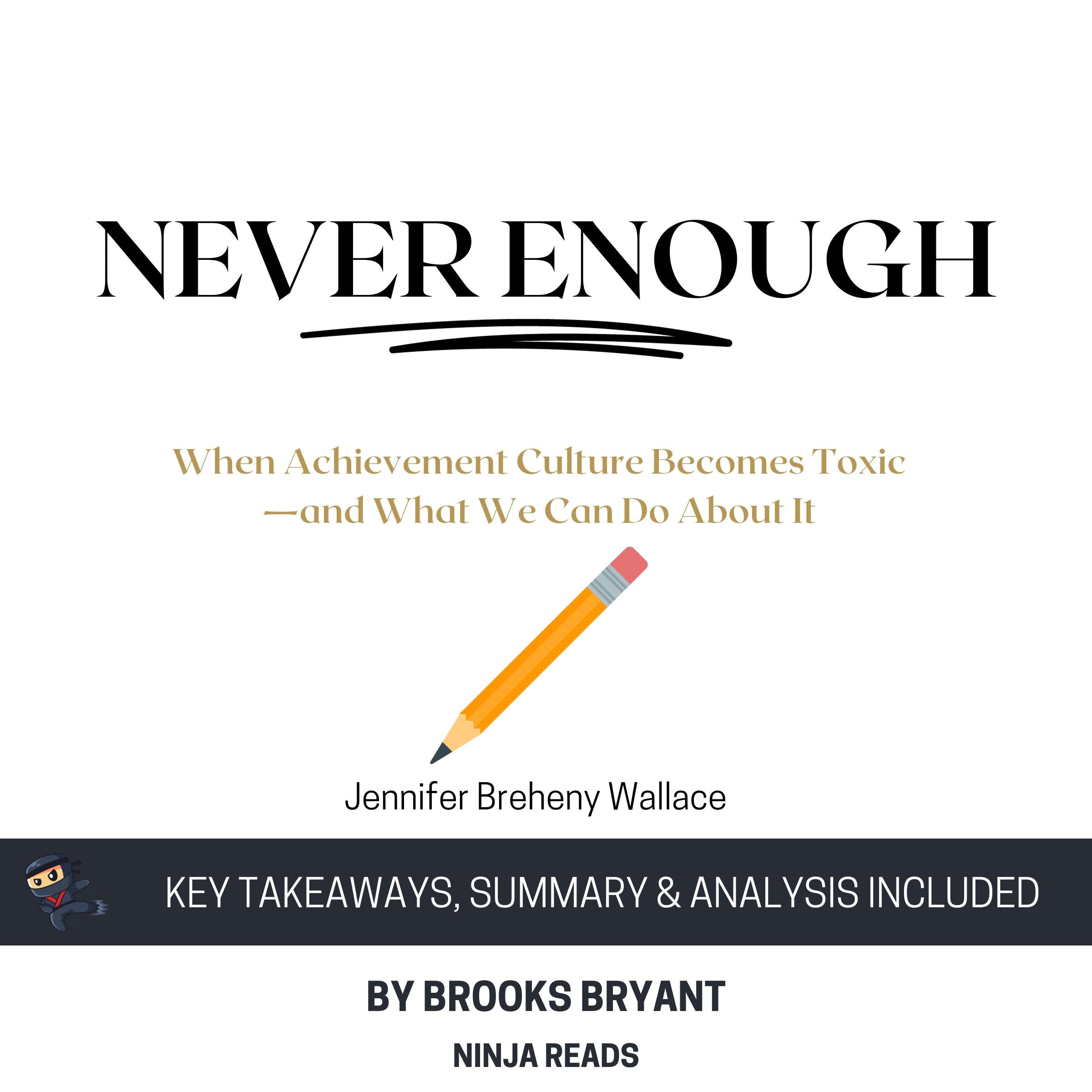 Summary: Never Enough
