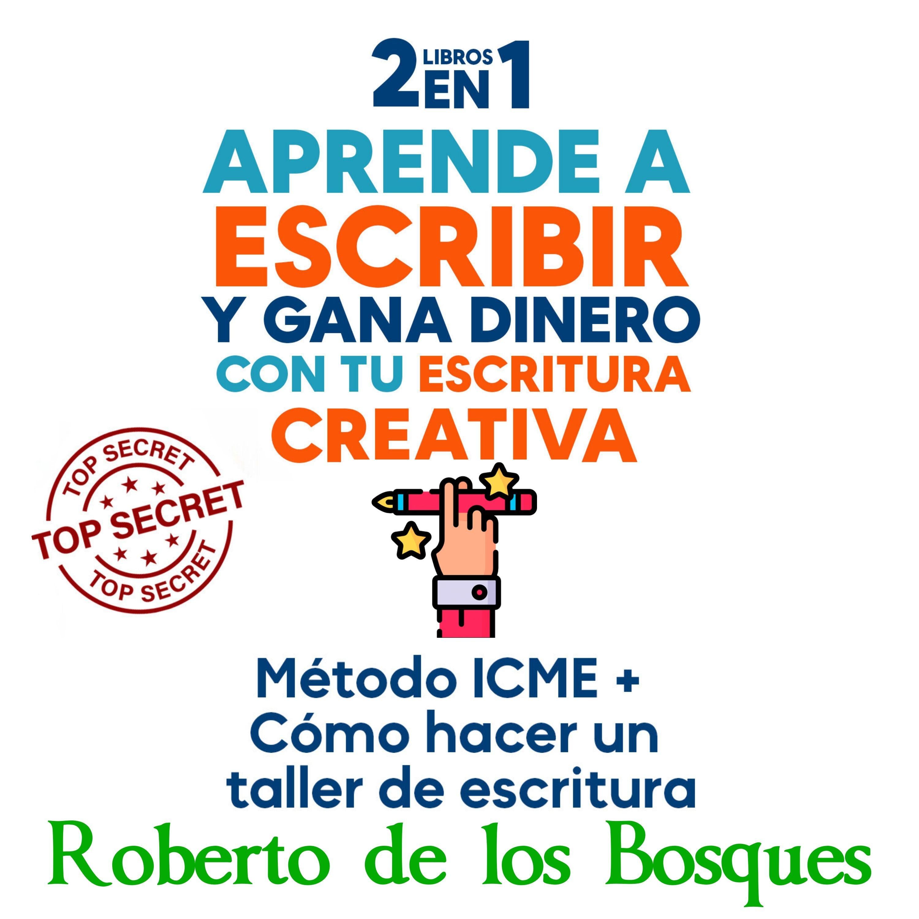 2 LIBROS EN 1 APRENDE A ESCRIBIR Y GANA DINERO CON TU ESCRITURA CREATIVA
