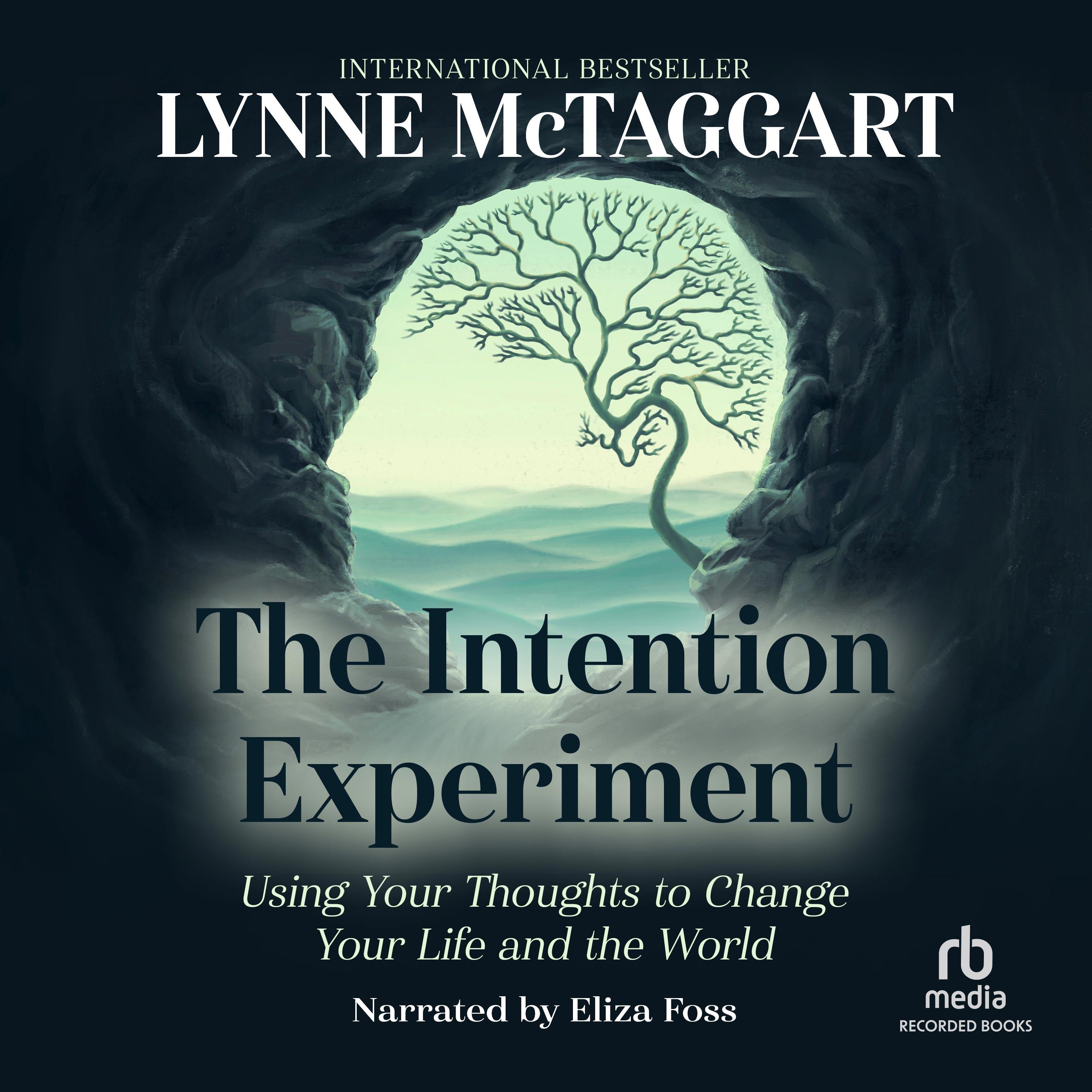 The Intention Experiment