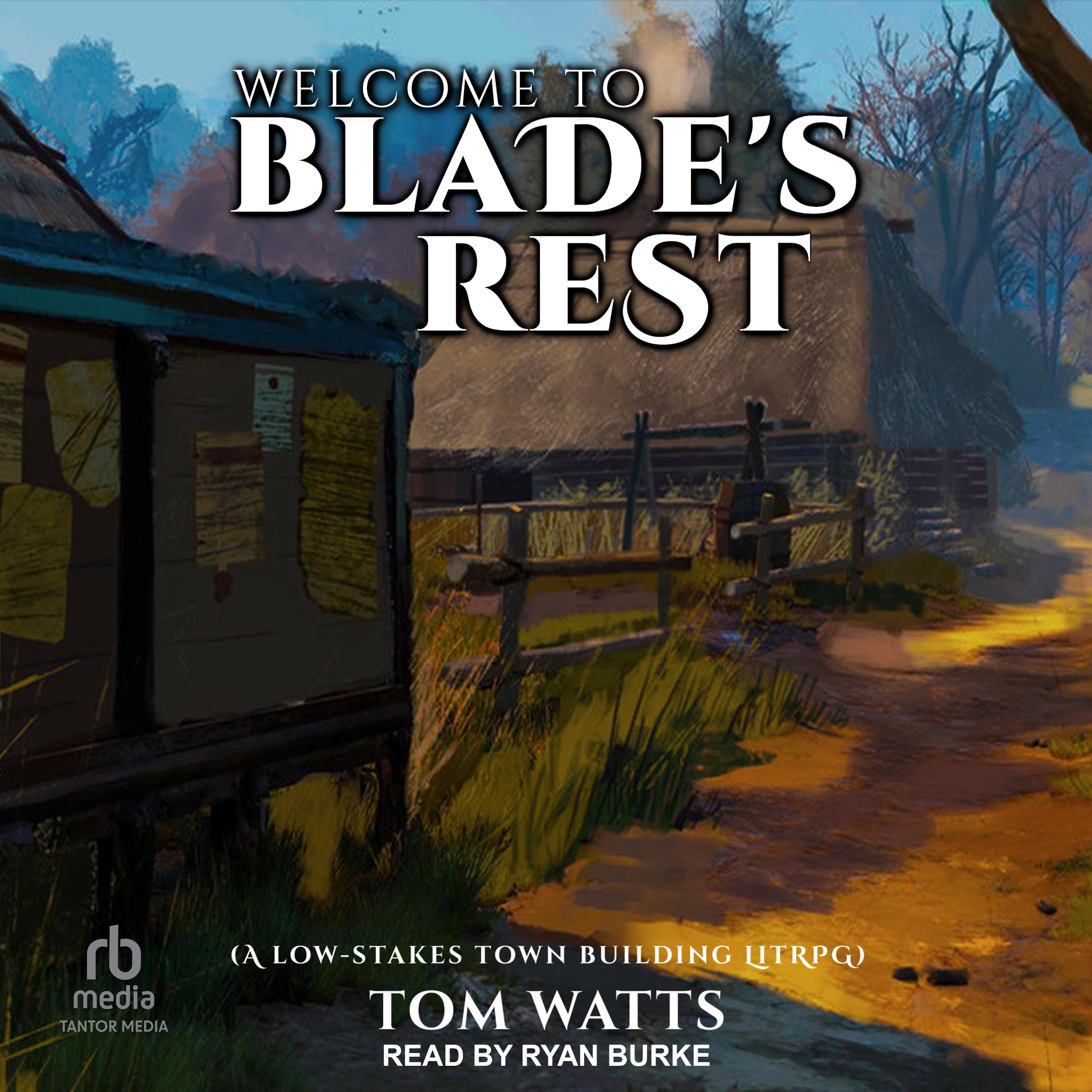 Welcome to Blade’s Rest