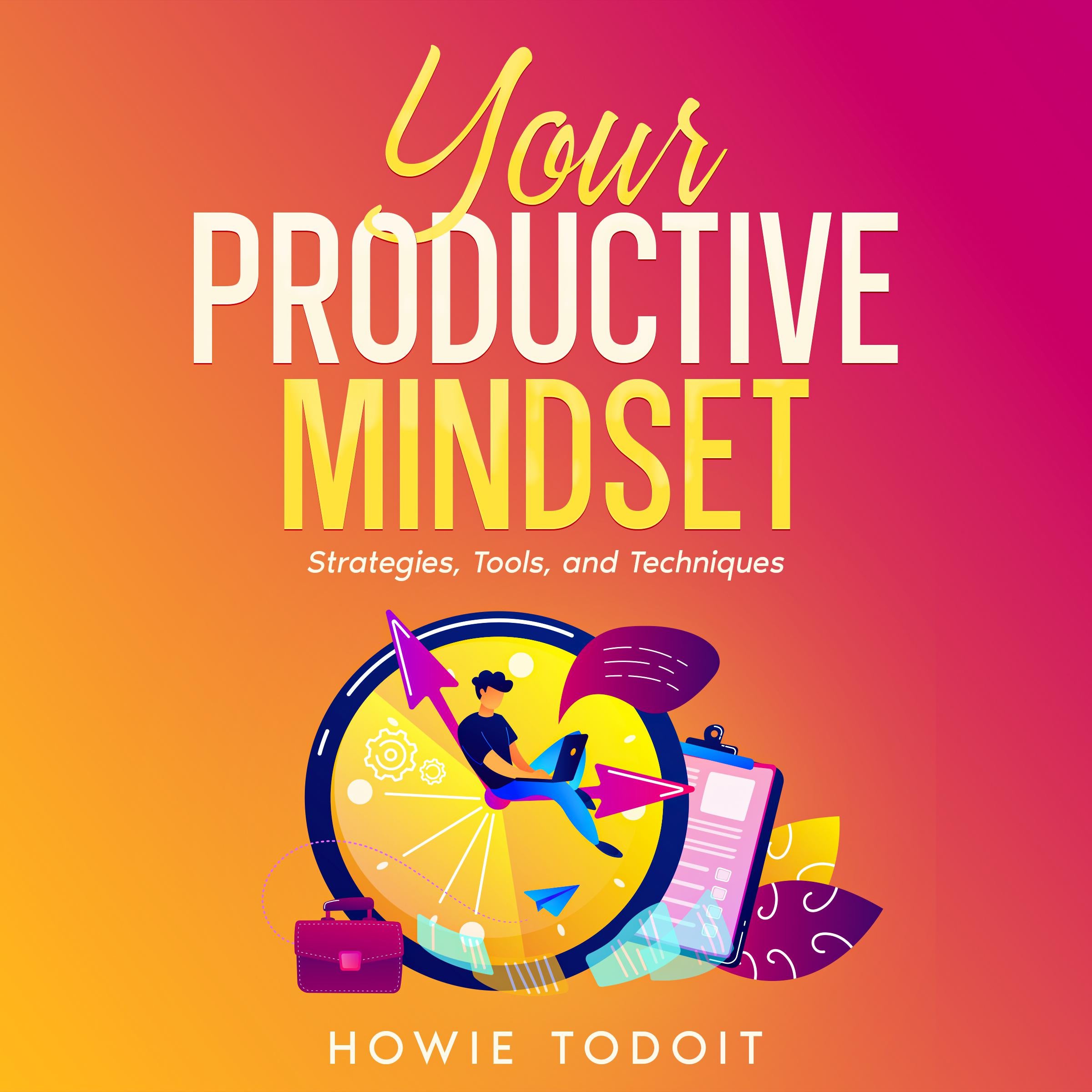 Your Productive Mindset