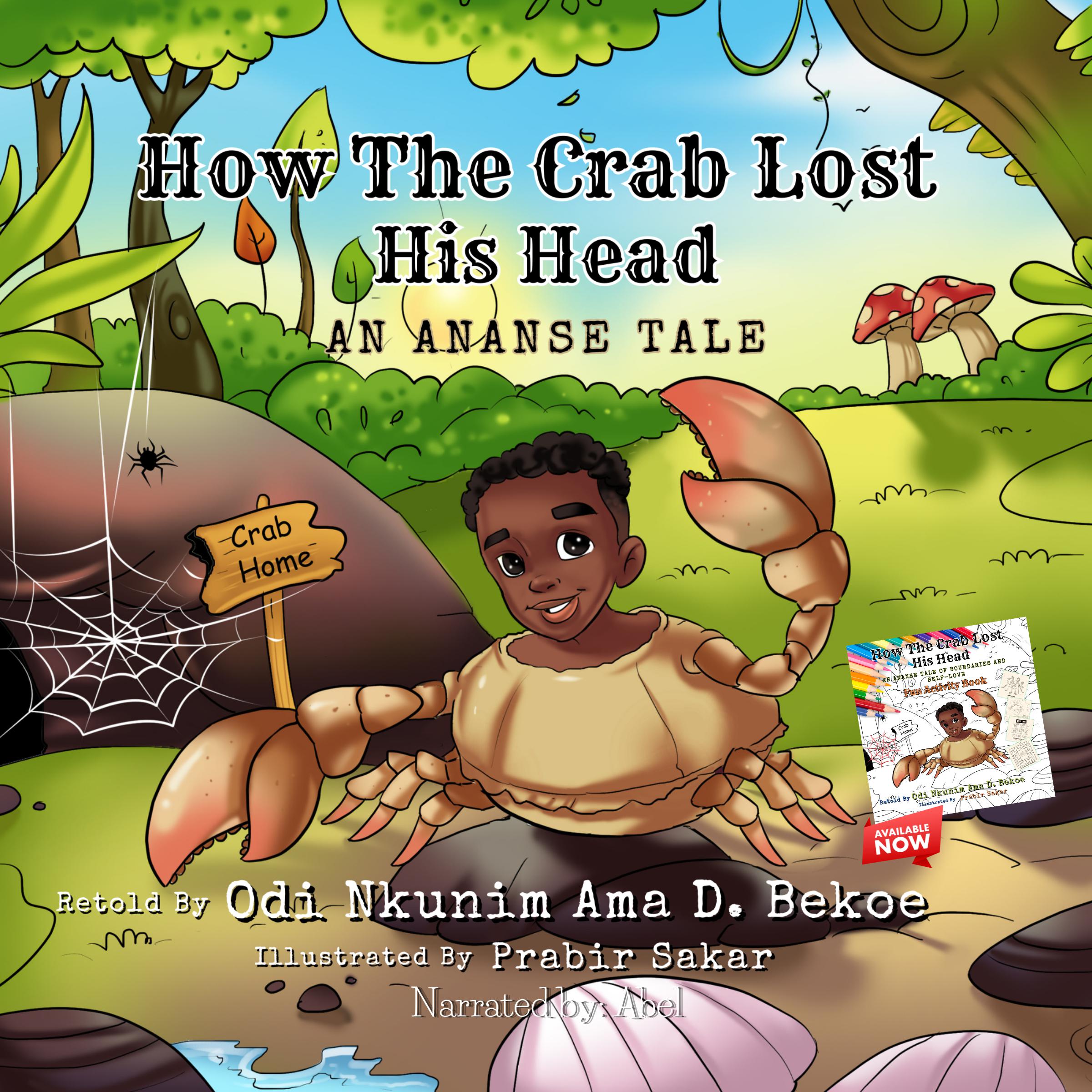 How the Crab Lost His Head: An Ananse Tale